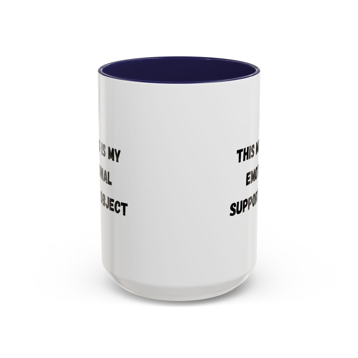 Emotional Support Coffee Mug - 11oz & 15oz