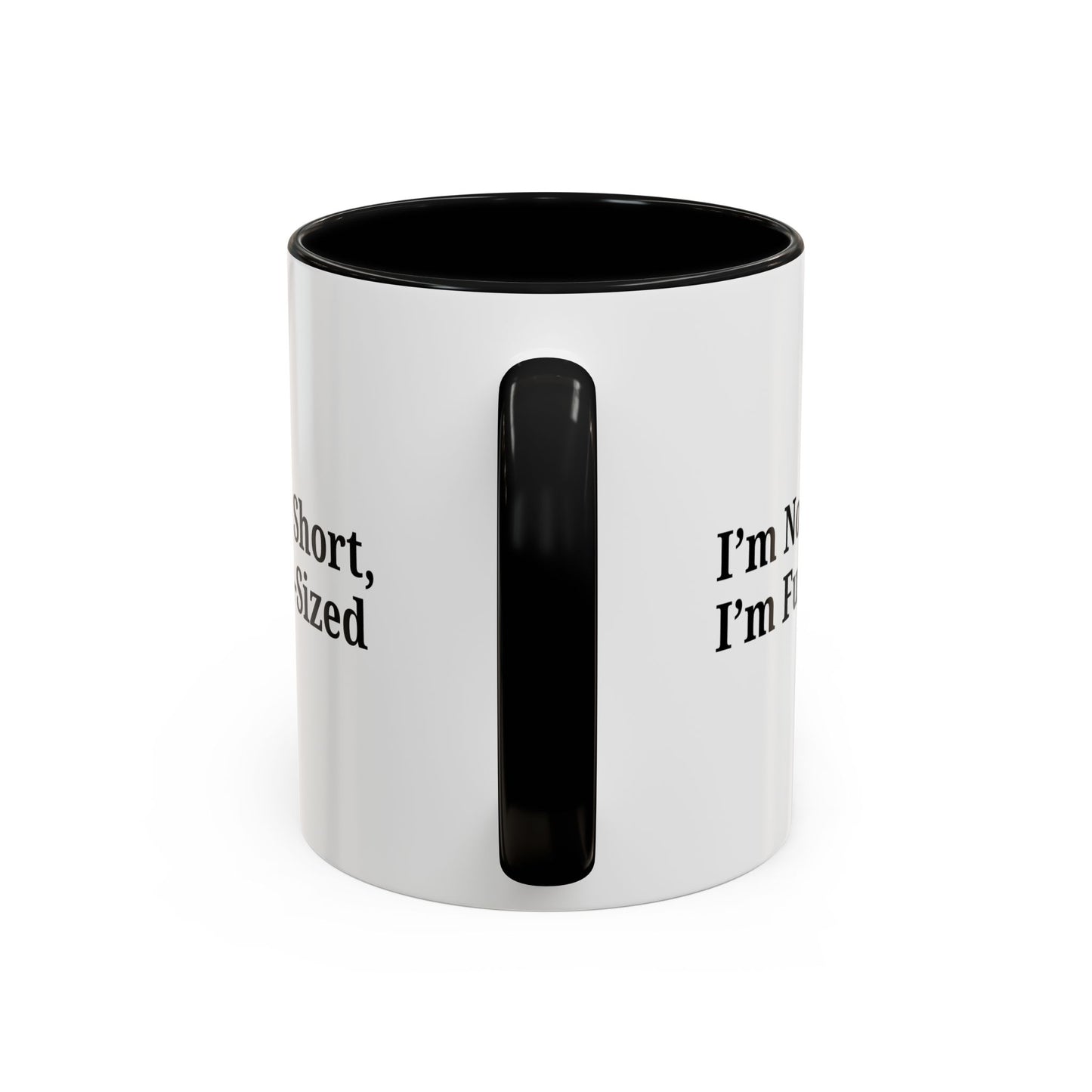 Fun-Sized Quote Coffee Mug - Perfect Gift for Short People