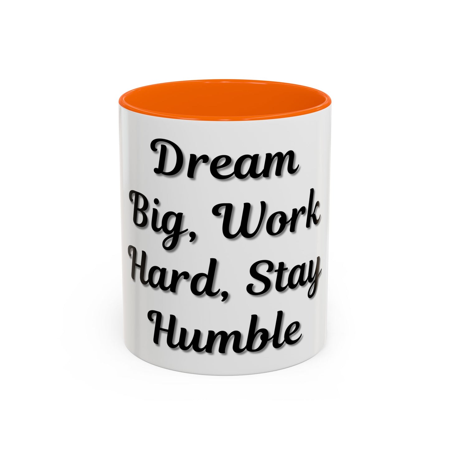 Inspirational Accent Coffee Mug - "Dream Big, Work Hard, Stay Humble" - Motivational 11/15oz