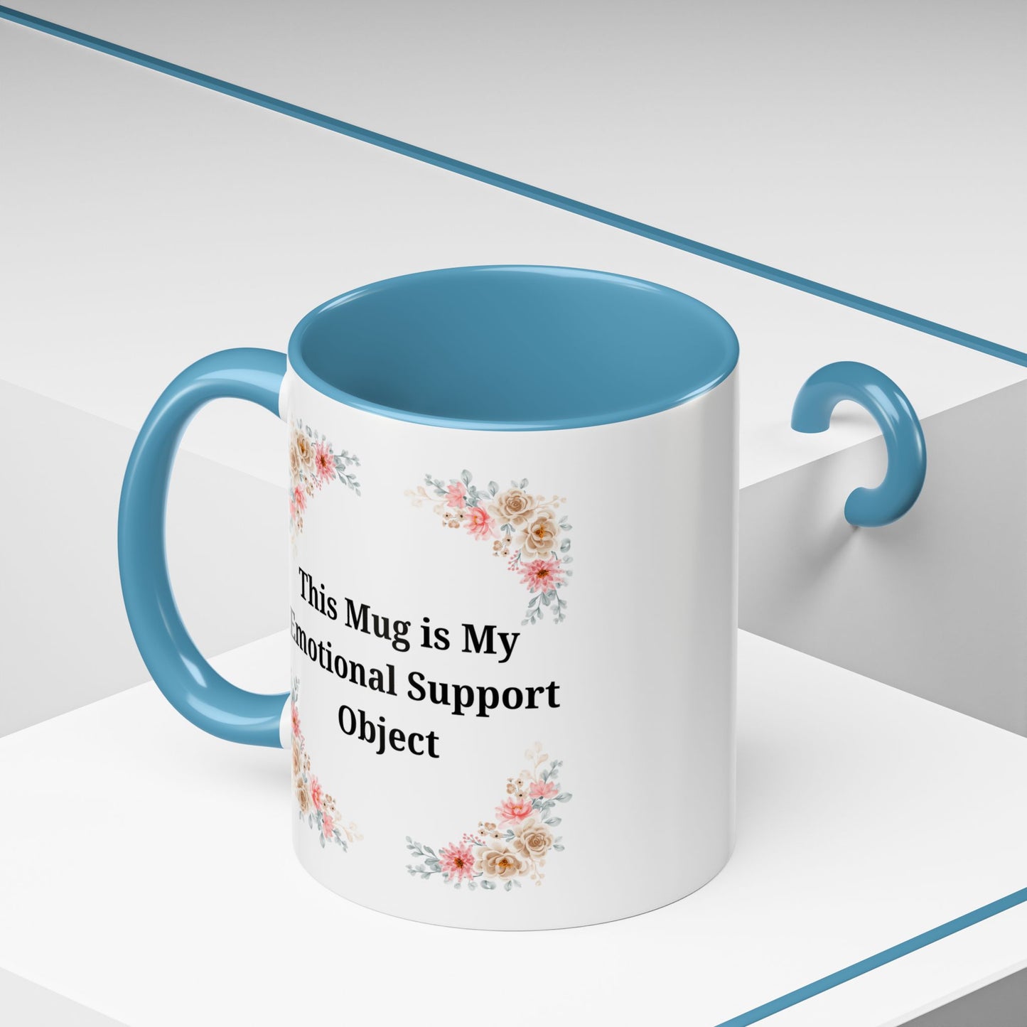 Floral Emotional Support Coffee Mug - Perfect Gift for Self-Care