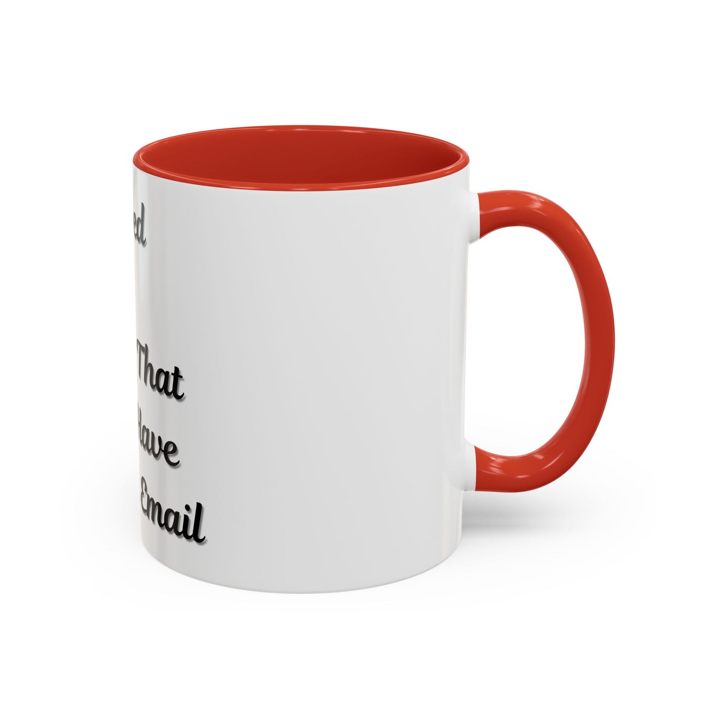 Humorous Coffee Mug - "I Survived Another Meeting That Should Have Been an Email"