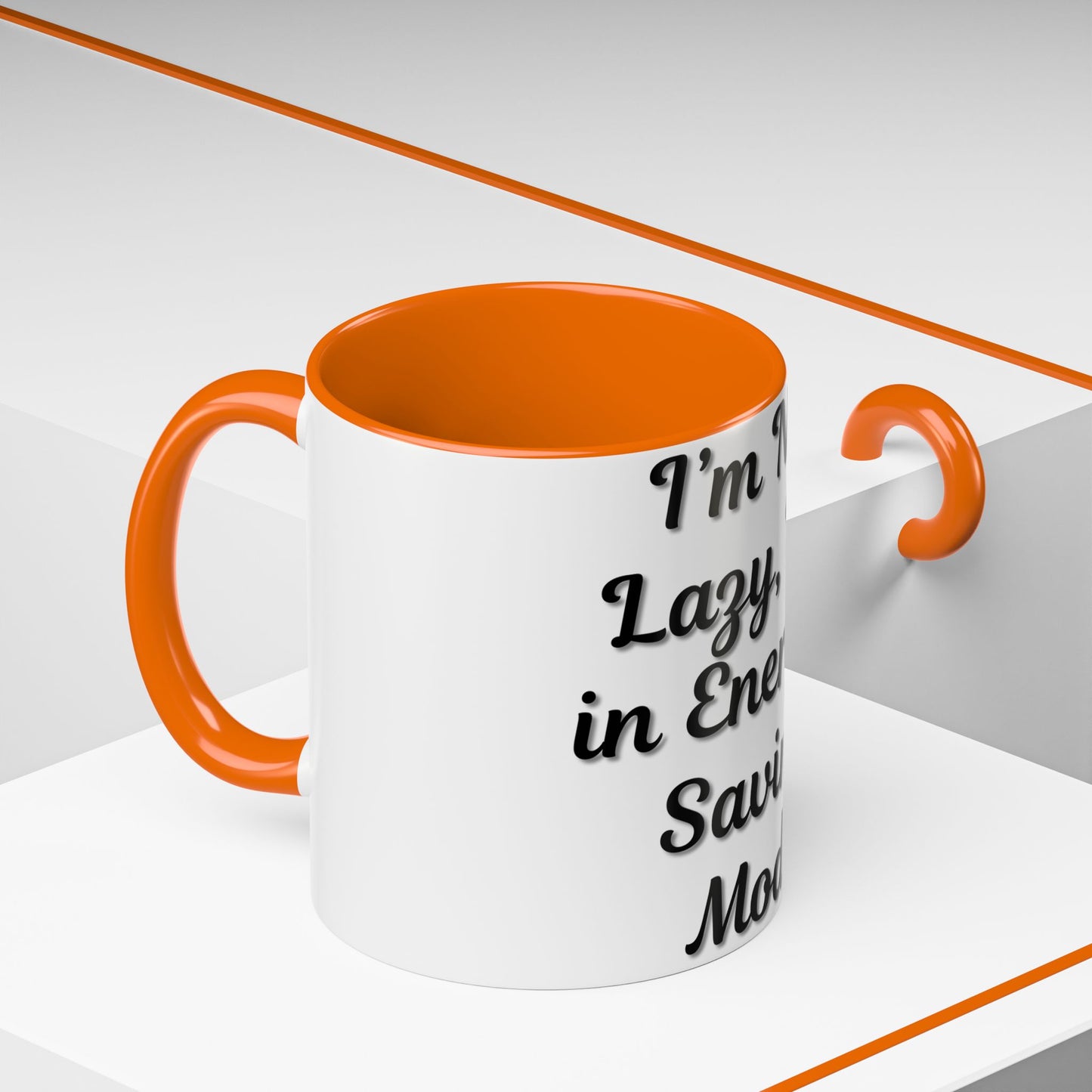 Humorous Coffee Mug - "I'm Not Lazy, I'm in Energy-Saving Mode"