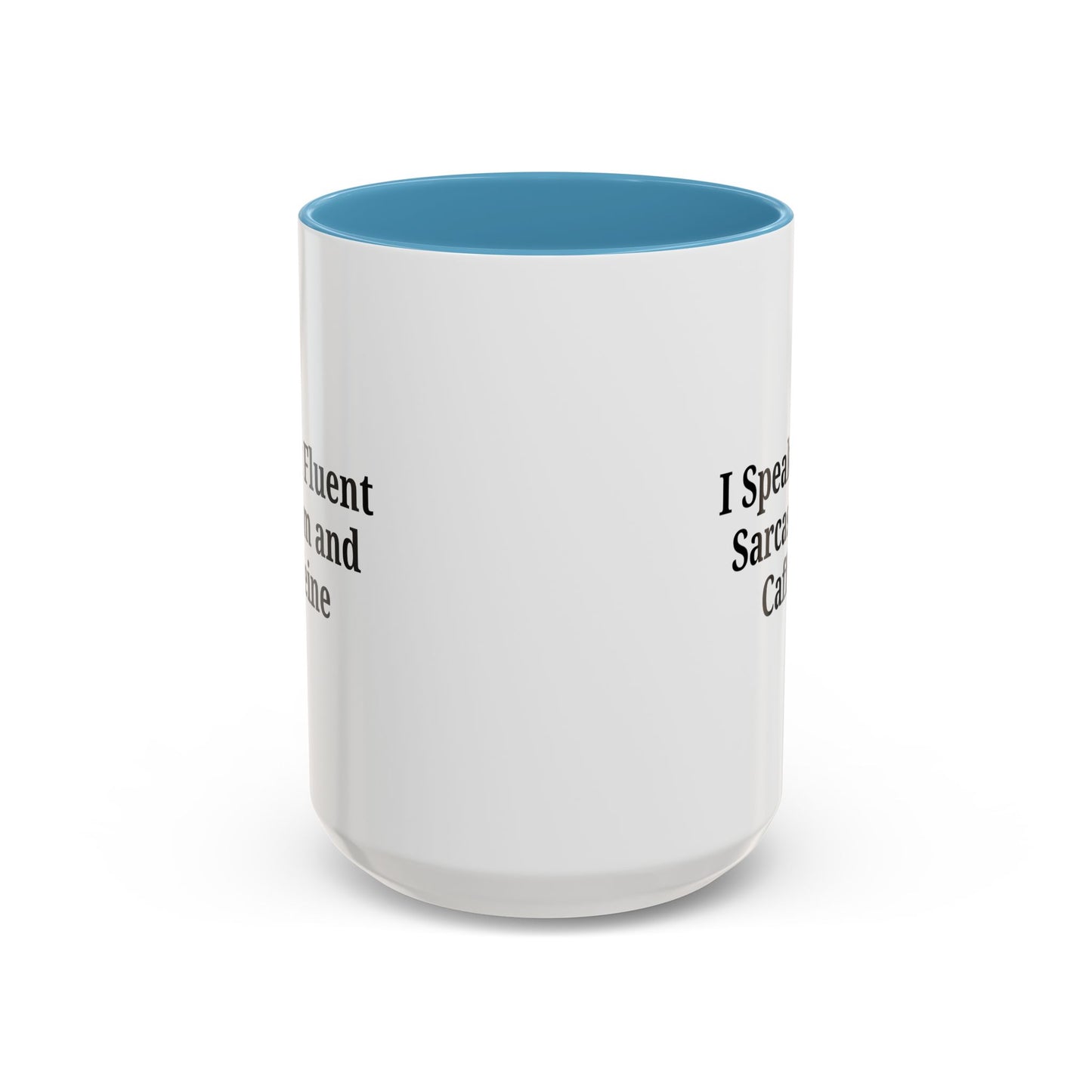 Sarcastic Accent Coffee Mug, Funny Gift for Coffee Lovers, Perfect for Office, Birthdays, Humor Lovers, Black Handle Mug