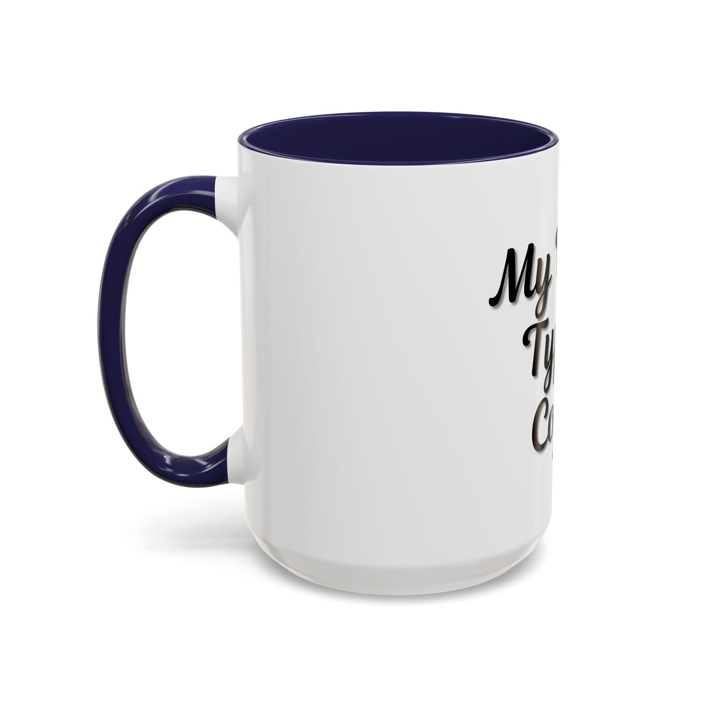 My Blood Type is Coffee Accent Mug - Perfect Gift for Coffee Lovers
