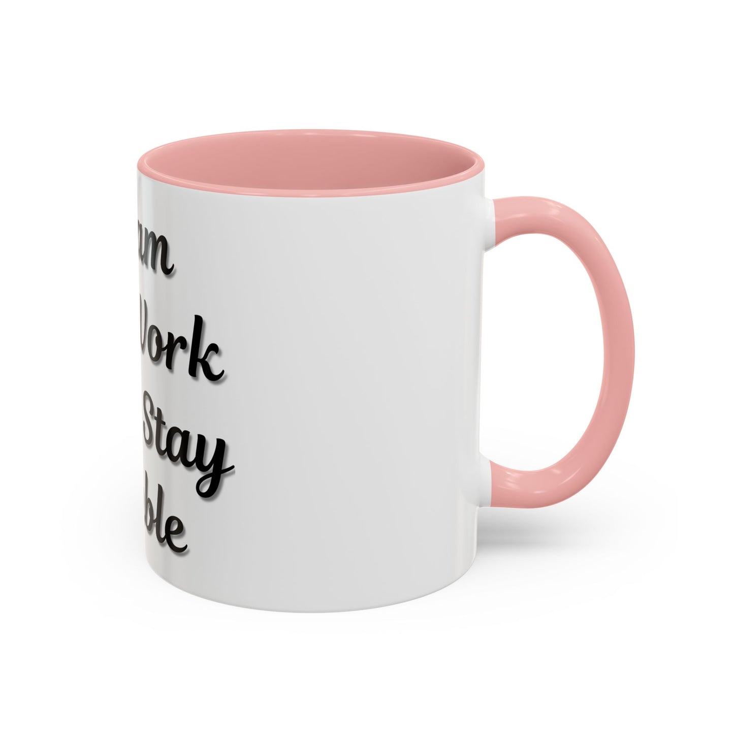 Inspirational Accent Coffee Mug - "Dream Big, Work Hard, Stay Humble" - Motivational 11/15oz