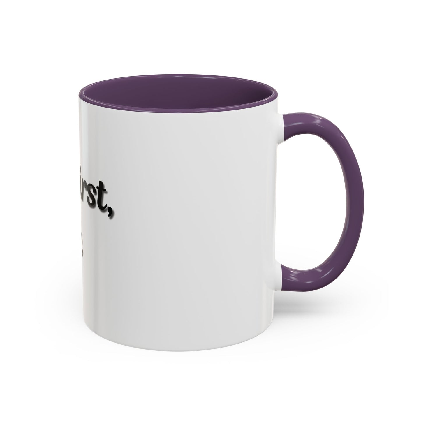 Funny Coffee Mug - "But First, Coffee" - 11 & 15 oz Accent Cup for Coffee Lovers