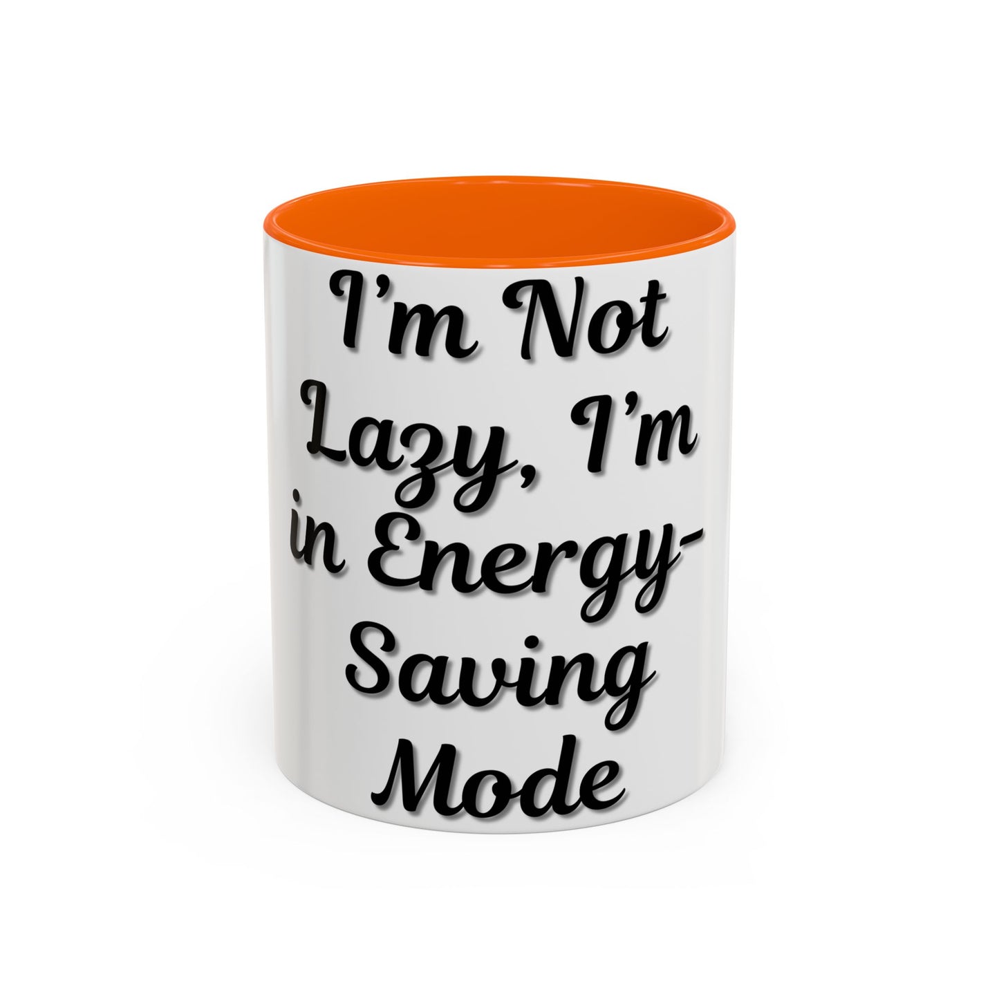 Humorous Coffee Mug - "I'm Not Lazy, I'm in Energy-Saving Mode"