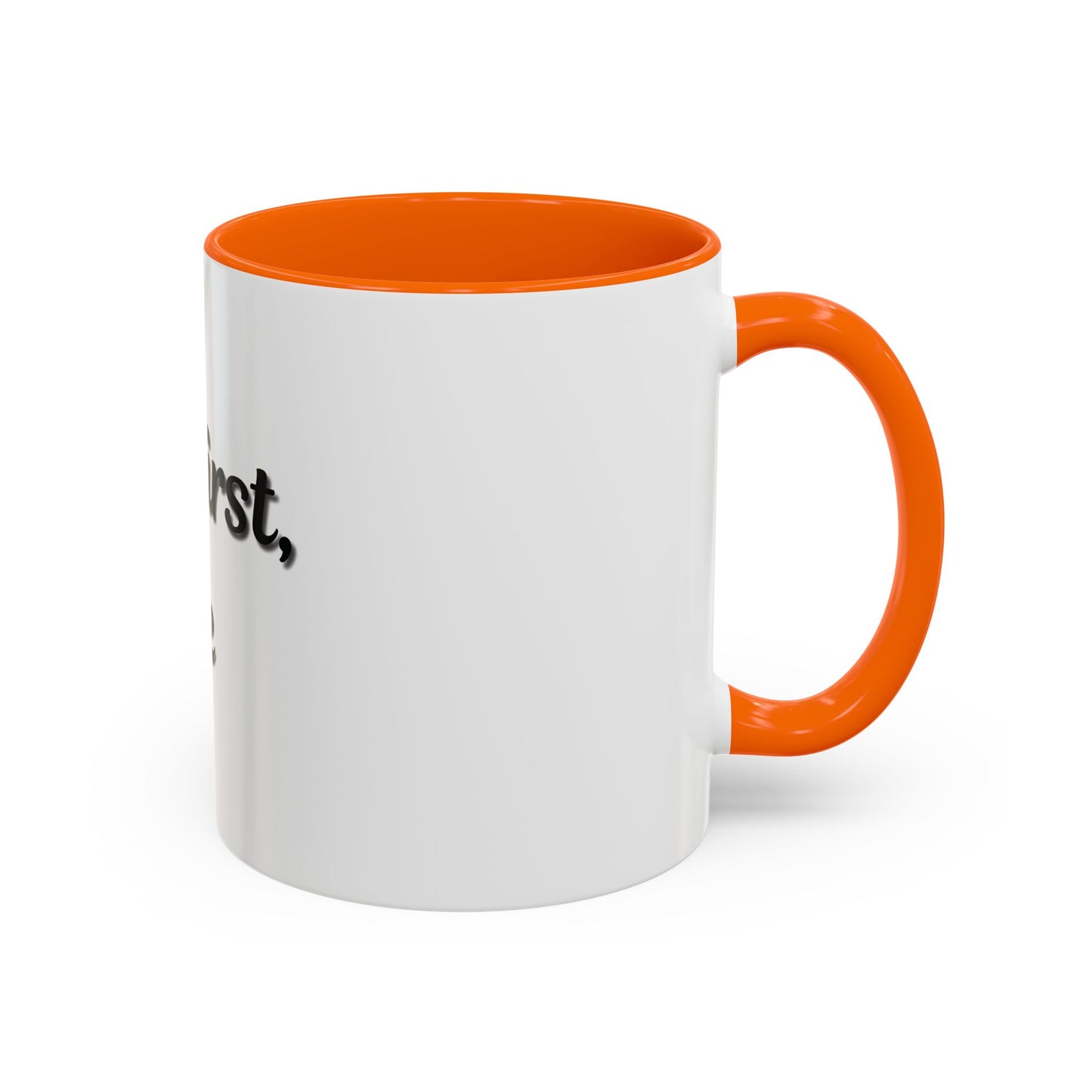 Funny Coffee Mug - "But First, Coffee" - 11 & 15 oz Accent Cup for Coffee Lovers