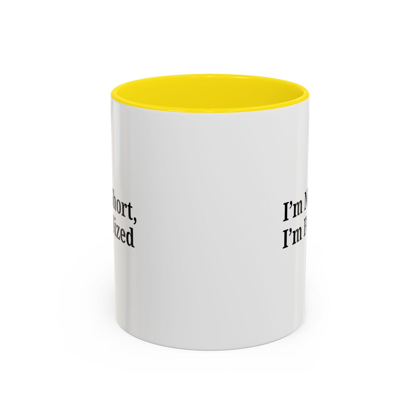 Fun-Sized Quote Coffee Mug - Perfect Gift for Short People
