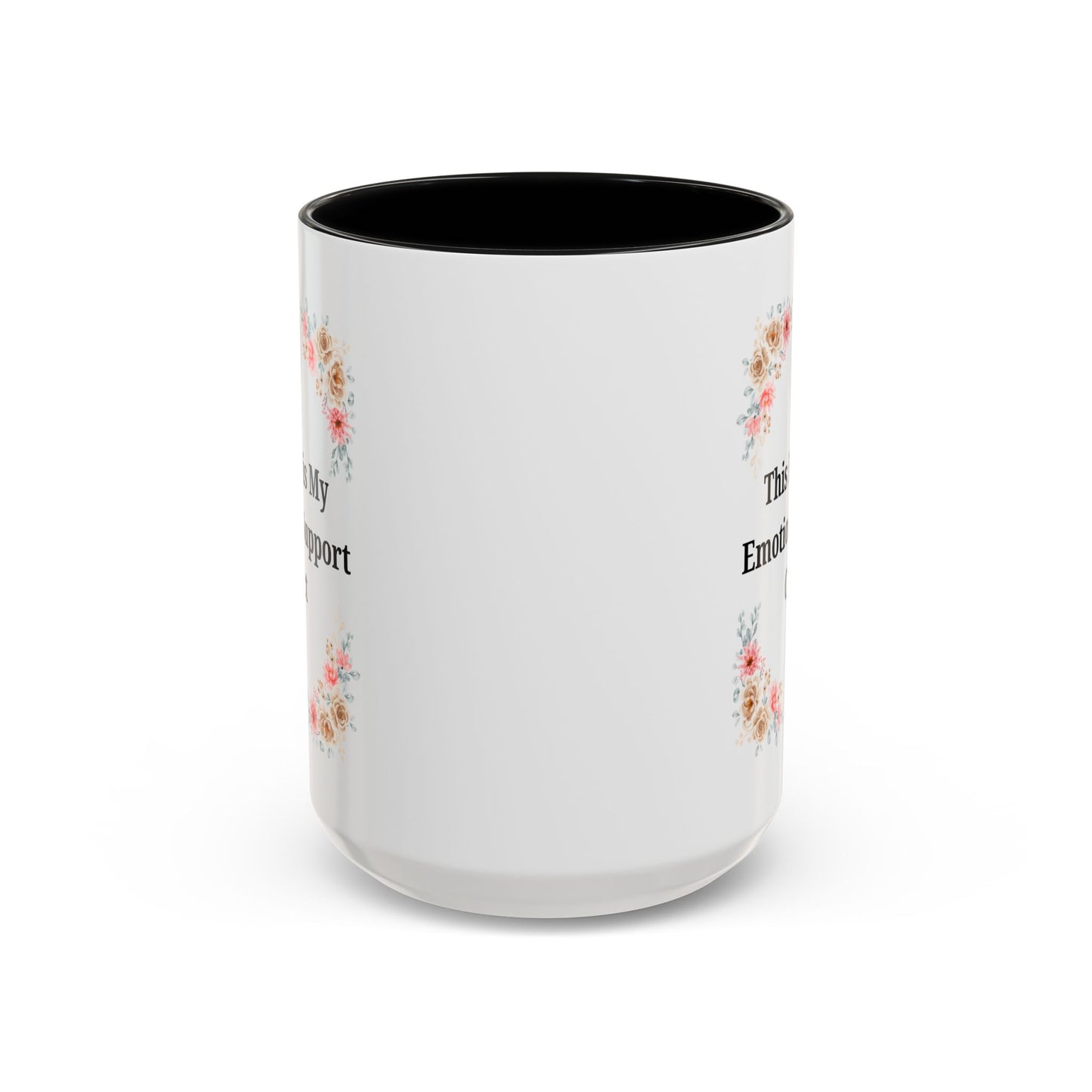 Floral Emotional Support Coffee Mug - Perfect Gift for Self-Care