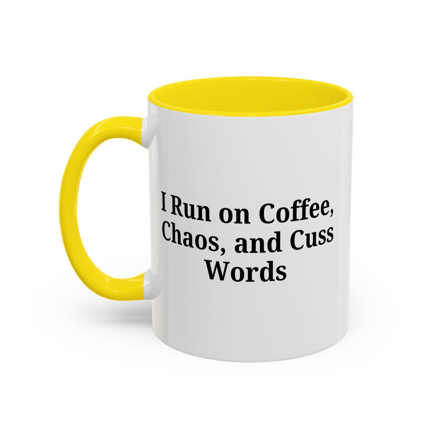 Funny Black Accent Coffee Mug - "I Run on Coffee, Chaos, and Cuss Words" - Ideal Gift for Coffee Lovers