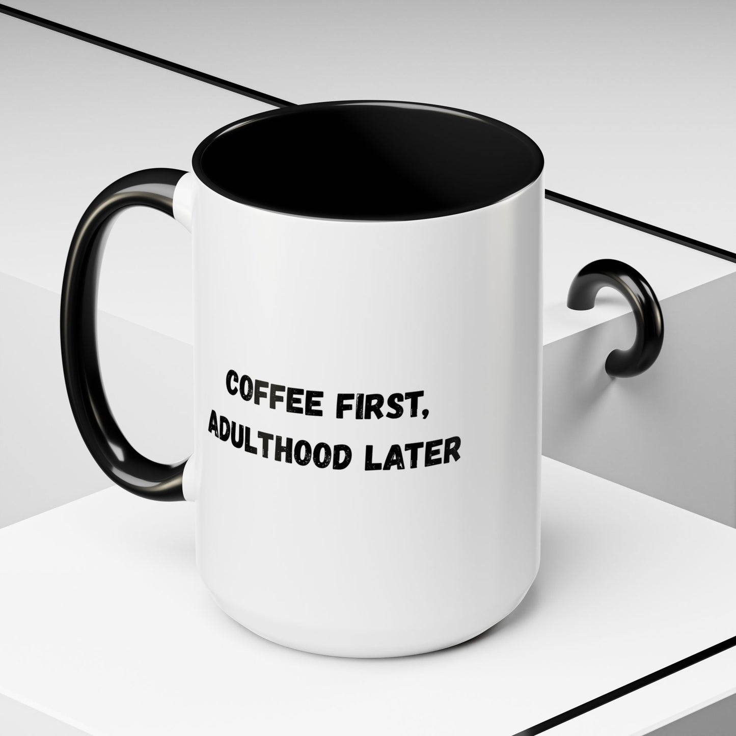 Coffee First, Adulthood Later Mug - Funny Accent Coffee Cup for Adults