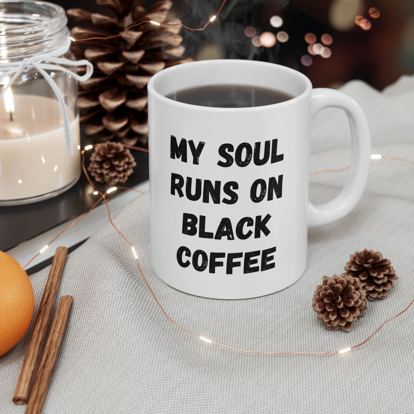 Coffee Lover's Ceramic Mug – 'My Soul Runs on Black Coffee' – Perfect Gift for Coffee Enthusiasts