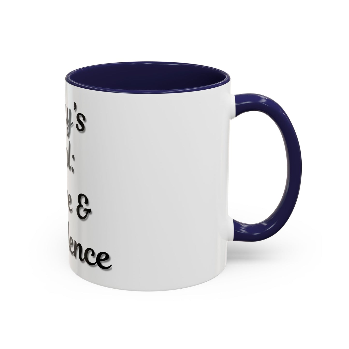 Inspirational Coffee Mug - Today's Goal: Coffee & Confidence