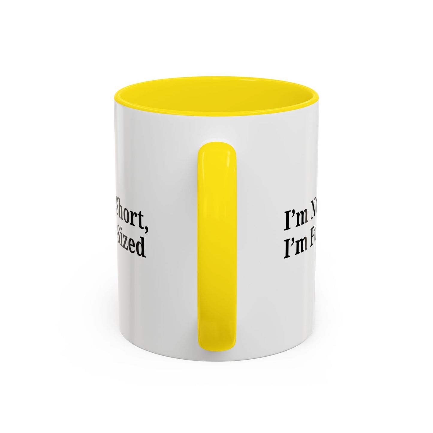 Fun-Sized Quote Coffee Mug - Perfect Gift for Short People