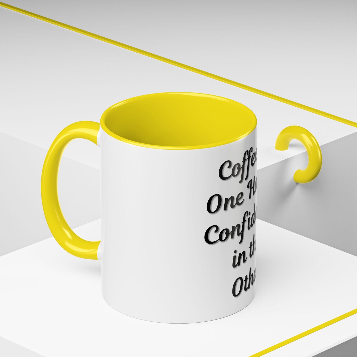 Inspirational Coffee Mug - "Coffee in One Hand, Confidence in the Other"