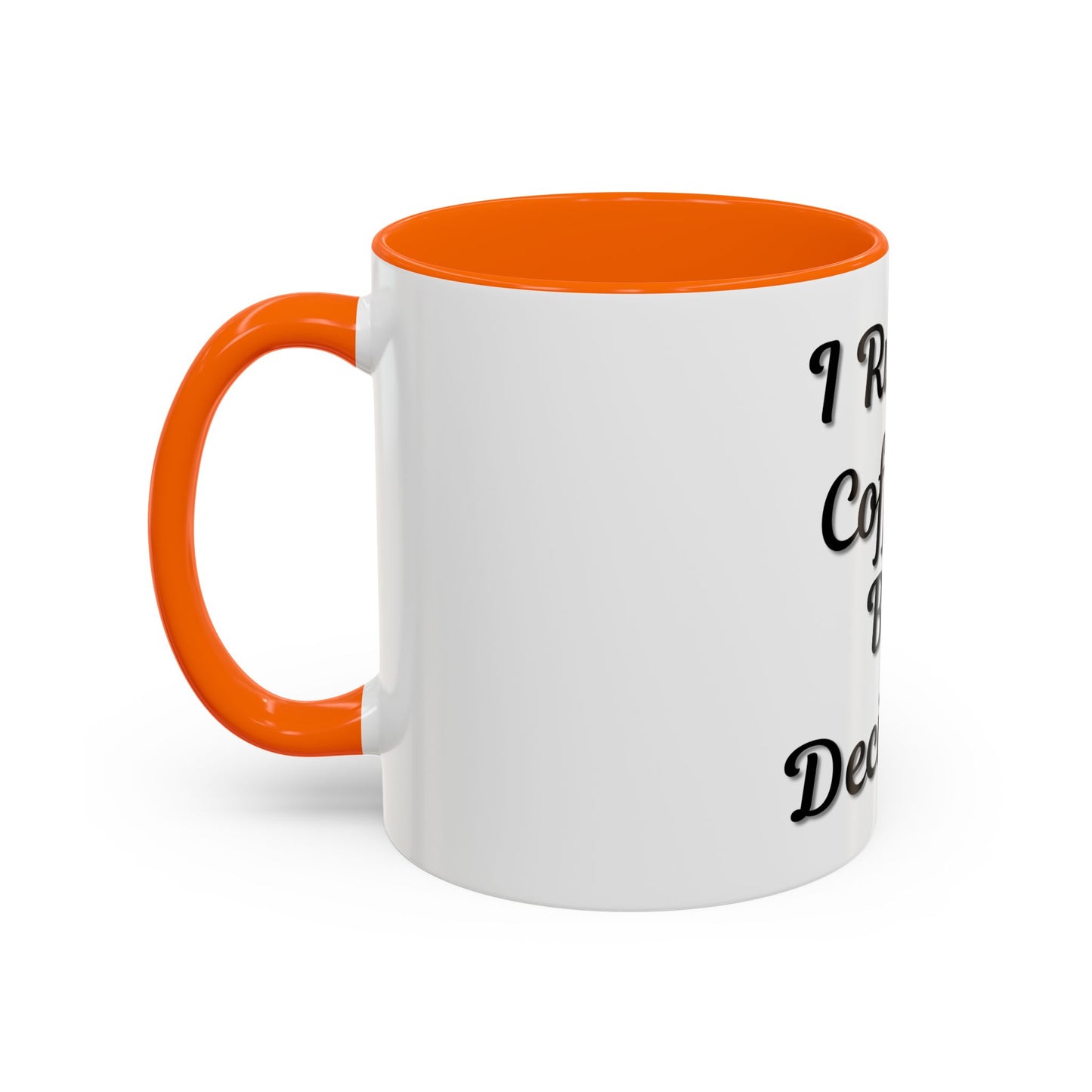 Funny Coffee Mug - "I Run on Coffee & Bad Decisions" - Perfect Gift for Coffee Lovers