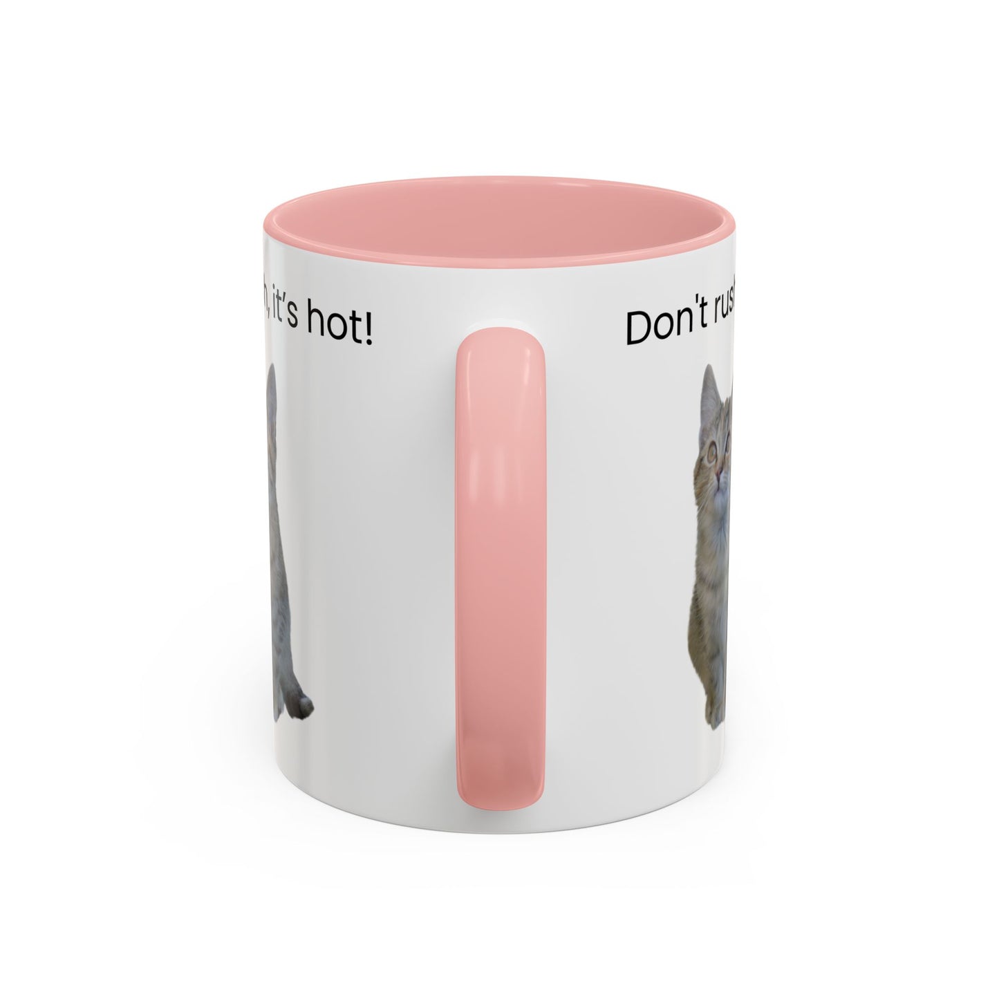 Cute Cat Coffee Mug - "Don't Rush, It's Hot!"