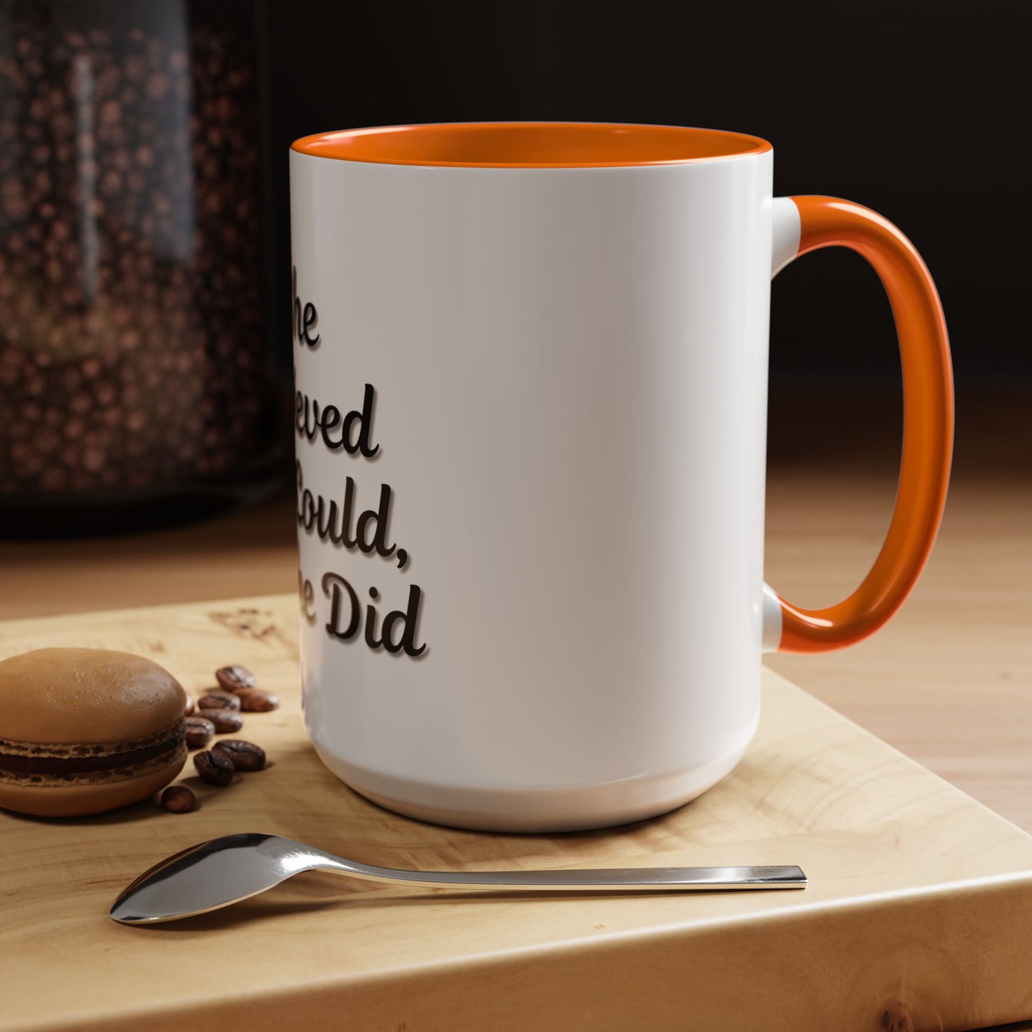 Inspiring Accent Coffee Mug - 'She Believed She Could, So She Did' - 11oz & 15oz
