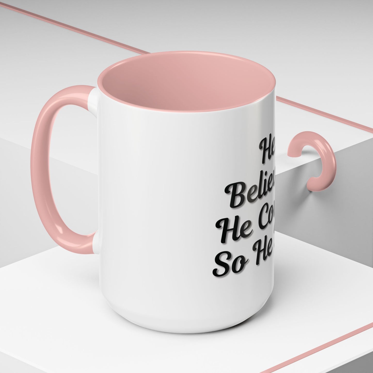 Inspirational Accent Coffee Mug - 'He Believed He Could, So He Did' - Perfect Gift for Motivational Moments