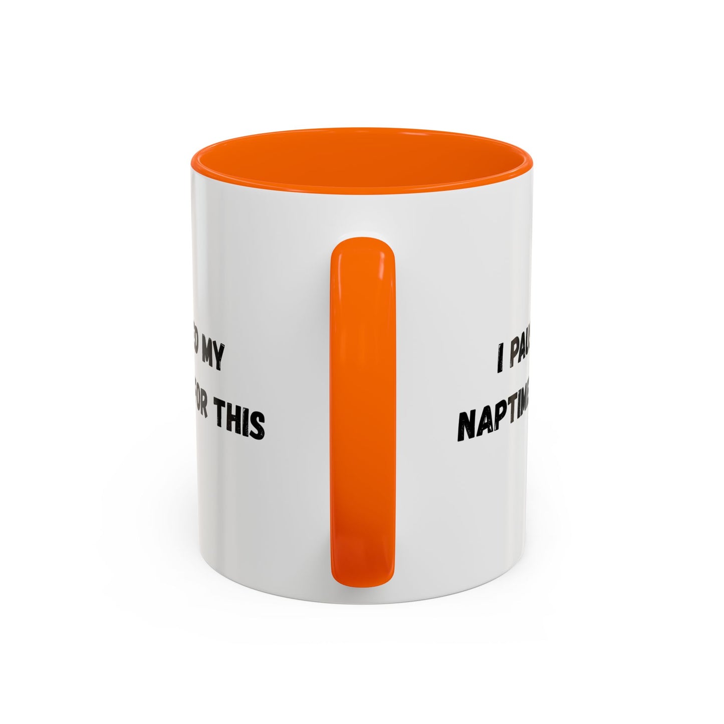 I Paused My Naptime For This Coffee Mug - Fun Black Accent Mug for Parents