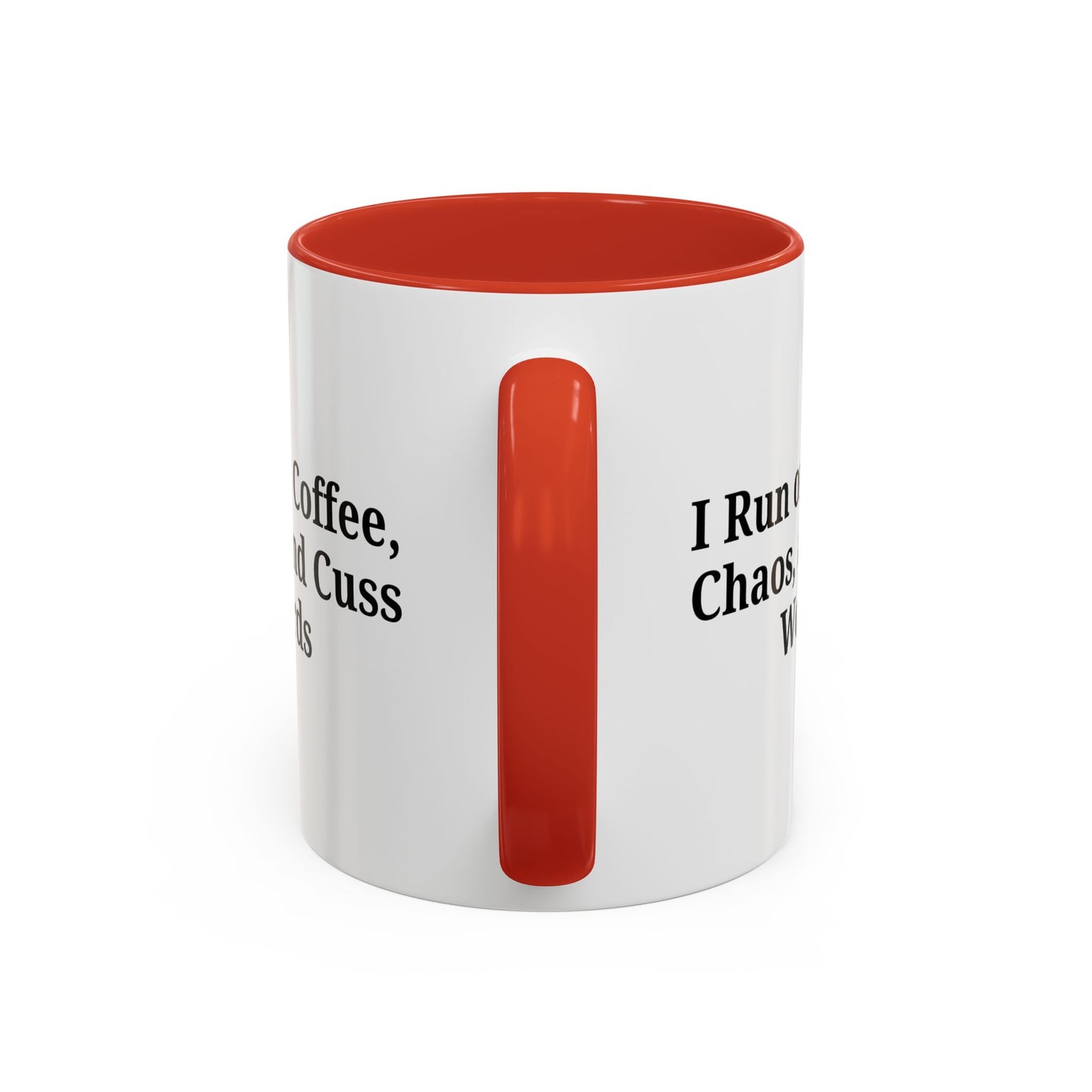 Funny Black Accent Coffee Mug - "I Run on Coffee, Chaos, and Cuss Words" - Ideal Gift for Coffee Lovers