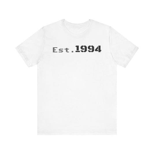 Est. 1994 Unisex Tee, Vintage Birthday Shirt, Nostalgic 90s Apparel, Perfect Gift for 30th Birthday, Casual Daily Wear