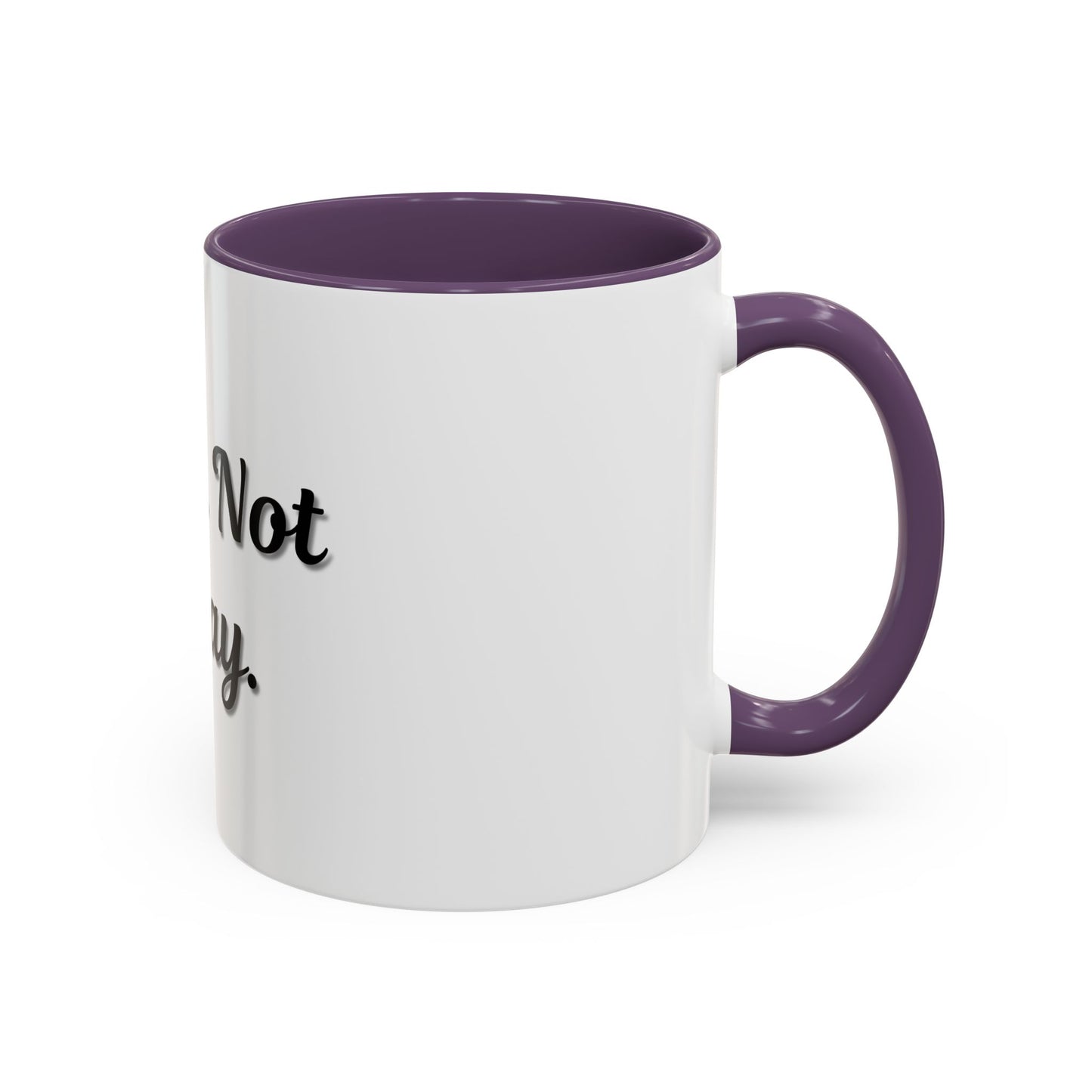 Nope Not Today Coffee Mug - Fun Ceramic Mug for Coffee Lovers