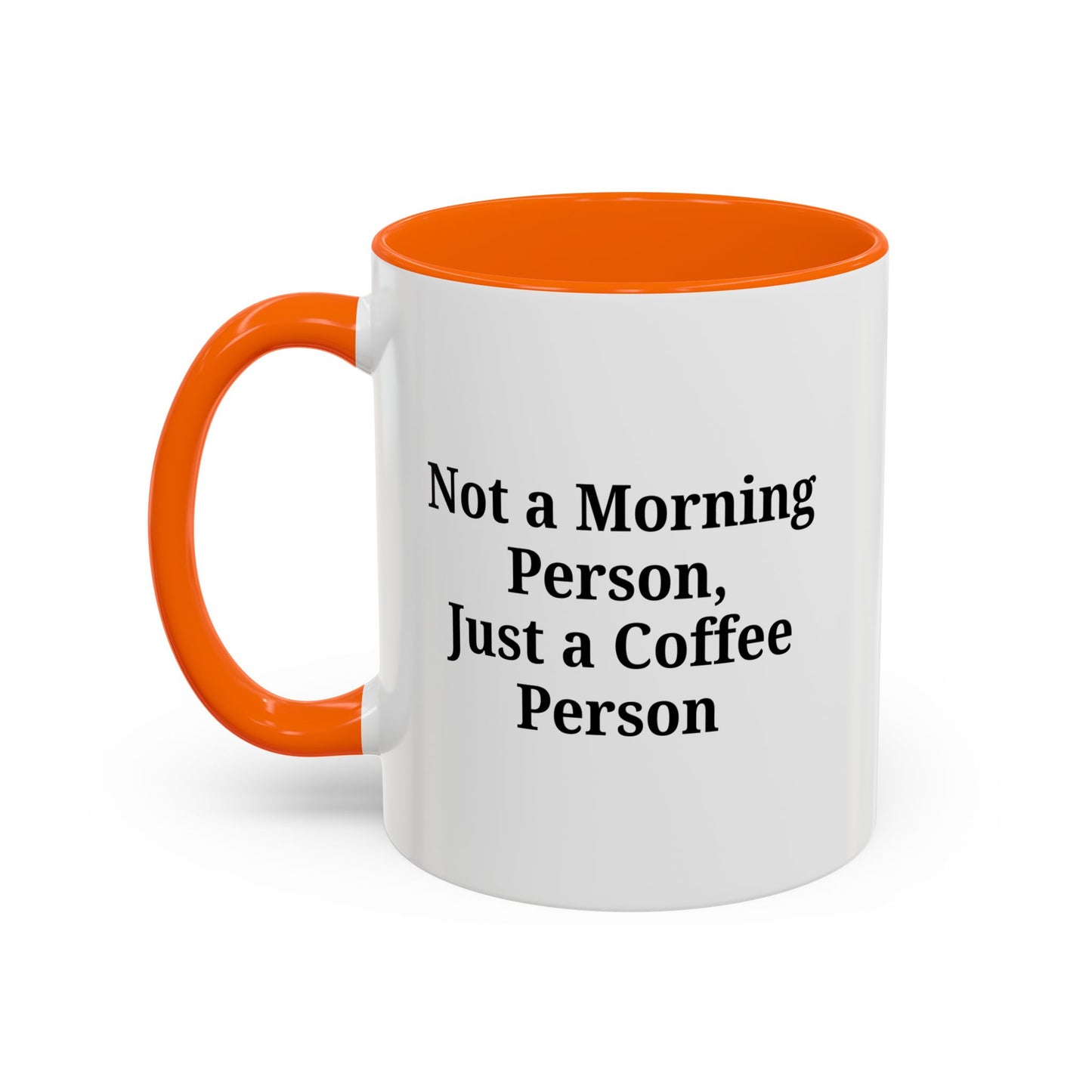 Coffee Lover's Accent Mug, Perfect for Gifting, Home Office Decor, Not a Morning Person, Coffee Enthusiast, Funny Coffee Mug