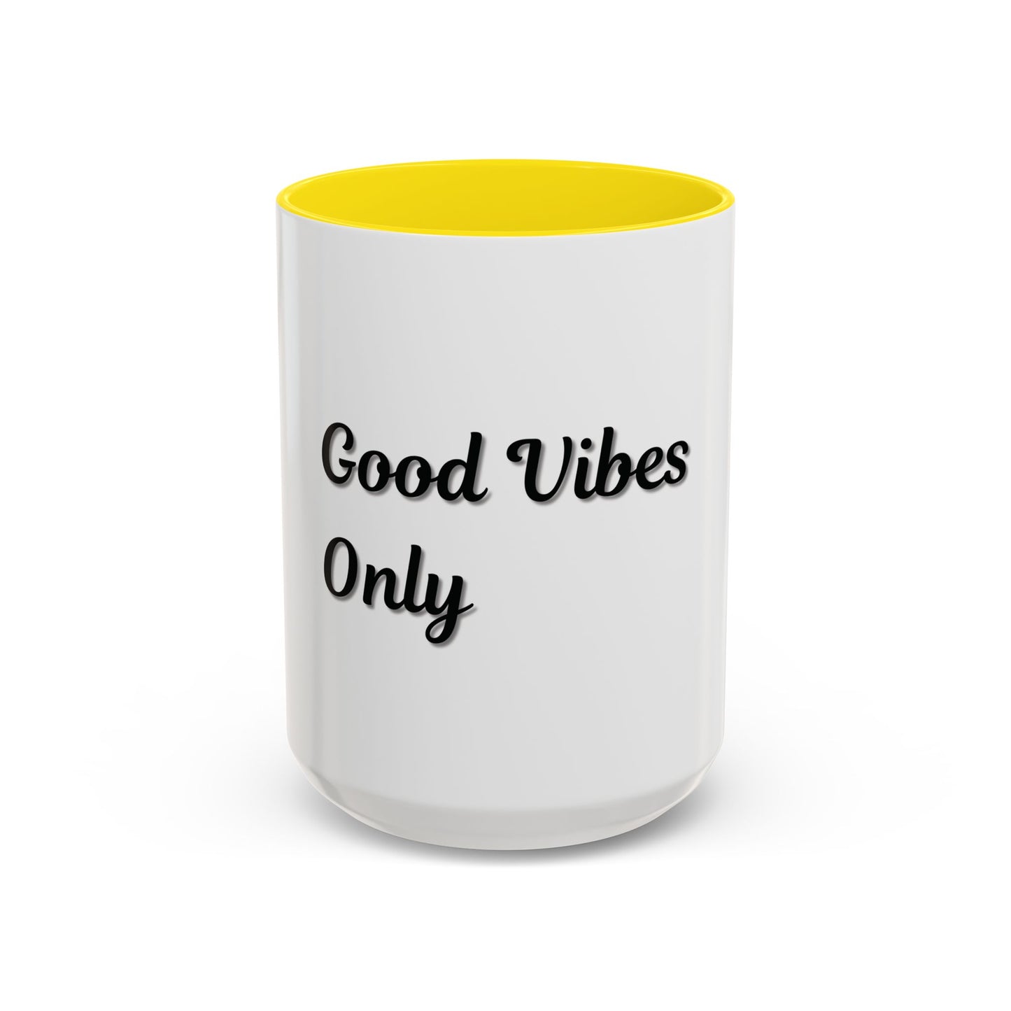 Good Vibes Only Coffee Mug - 11 & 15oz Accent Mug for Positive Energy