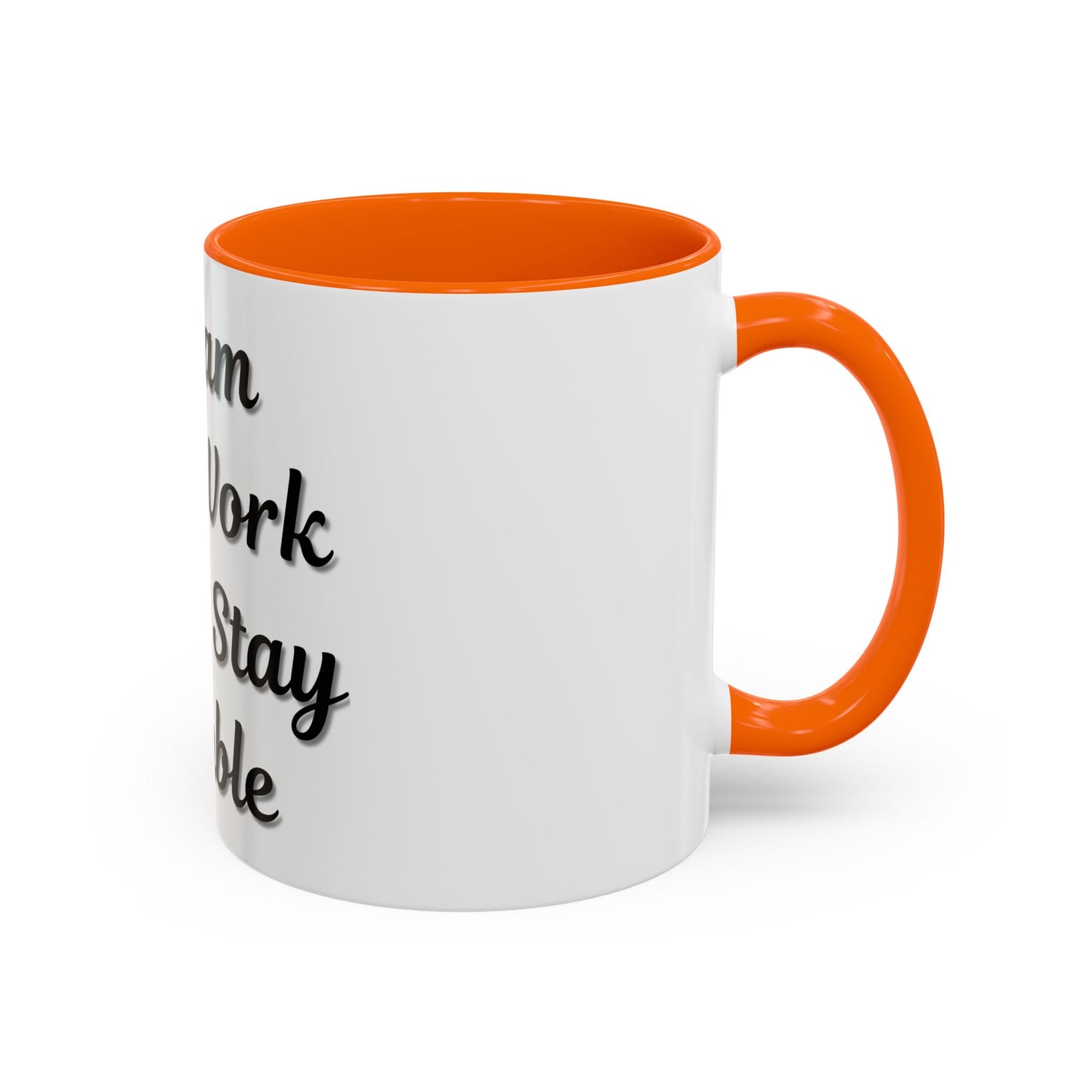 Inspirational Accent Coffee Mug - "Dream Big, Work Hard, Stay Humble" - Motivational 11/15oz