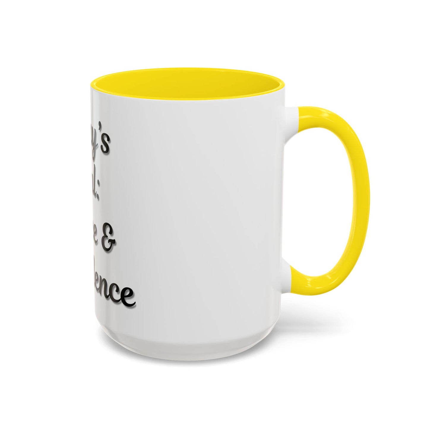 Inspirational Coffee Mug - Today's Goal: Coffee & Confidence