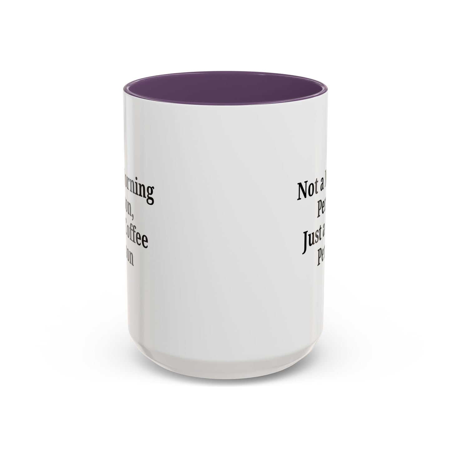Coffee Lover's Accent Mug, Perfect for Gifting, Home Office Decor, Not a Morning Person, Coffee Enthusiast, Funny Coffee Mug