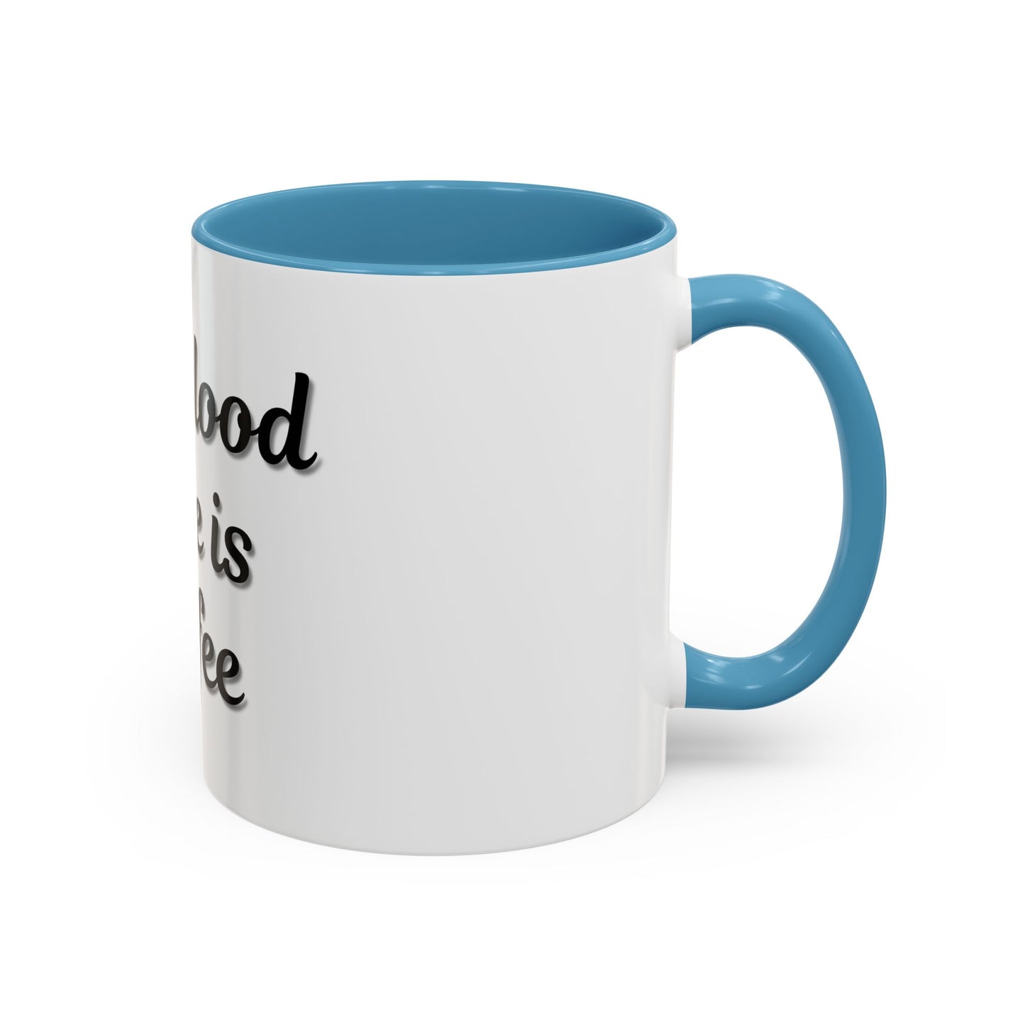 My Blood Type is Coffee Accent Mug - Perfect Gift for Coffee Lovers