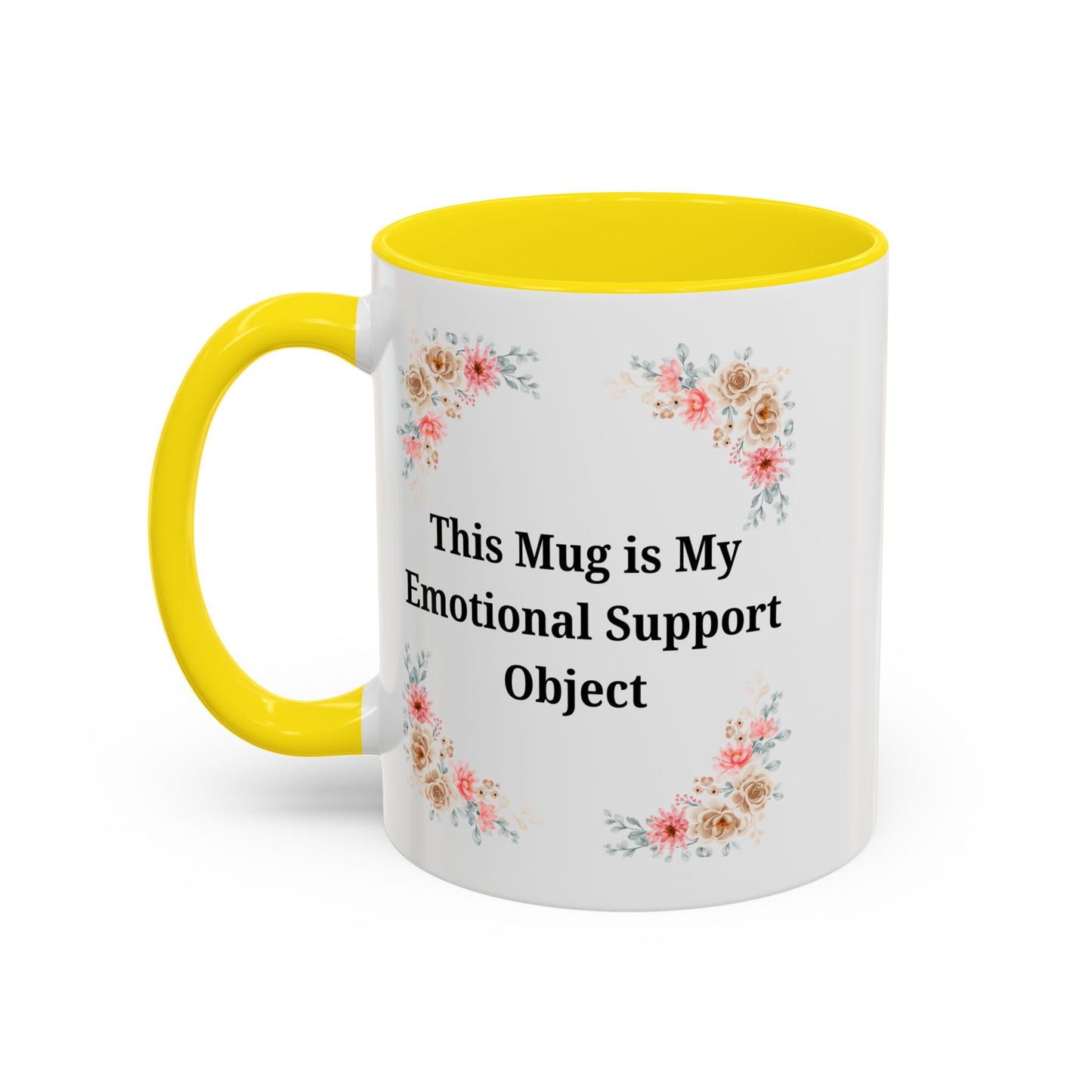 Floral Emotional Support Coffee Mug - Perfect Gift for Self-Care