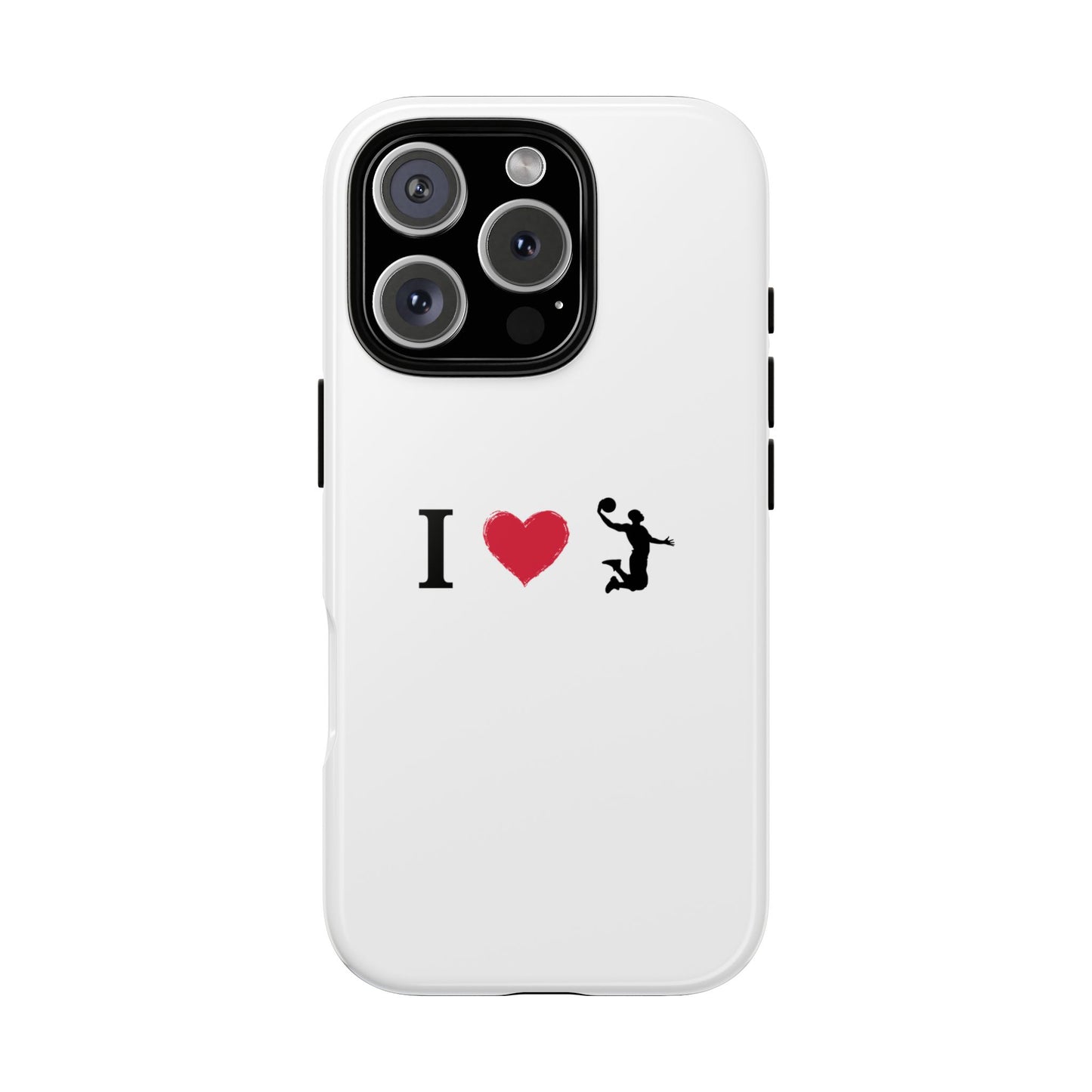 I Love Basketball Phone Case, Sporty Cell Cover, Basketball Gift for Players, Tough Cases, Love for Sports Accessories