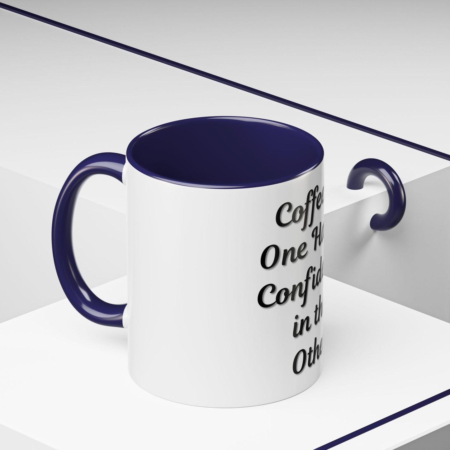 Inspirational Coffee Mug - "Coffee in One Hand, Confidence in the Other"