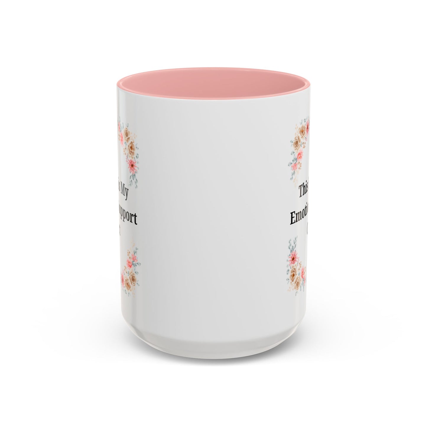 Floral Emotional Support Coffee Mug - Perfect Gift for Self-Care