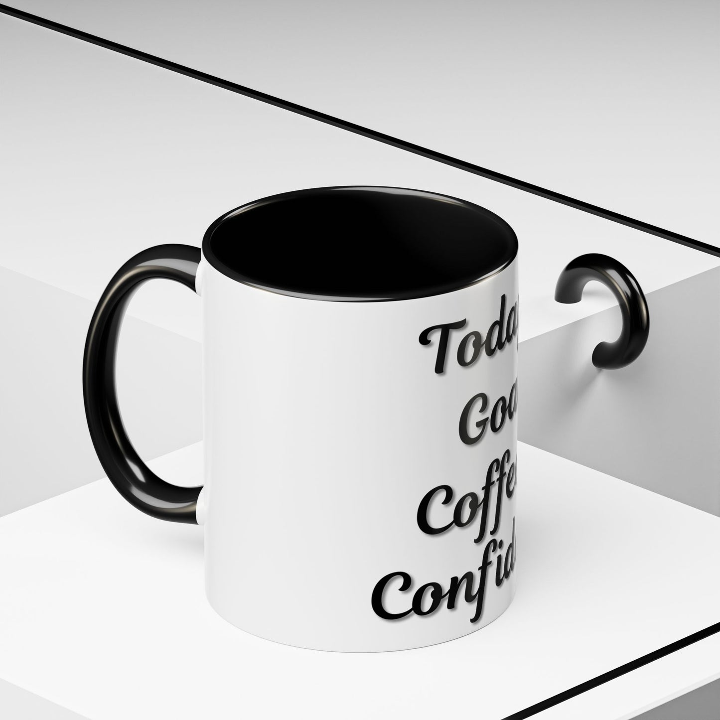 Inspirational Coffee Mug - Today's Goal: Coffee & Confidence