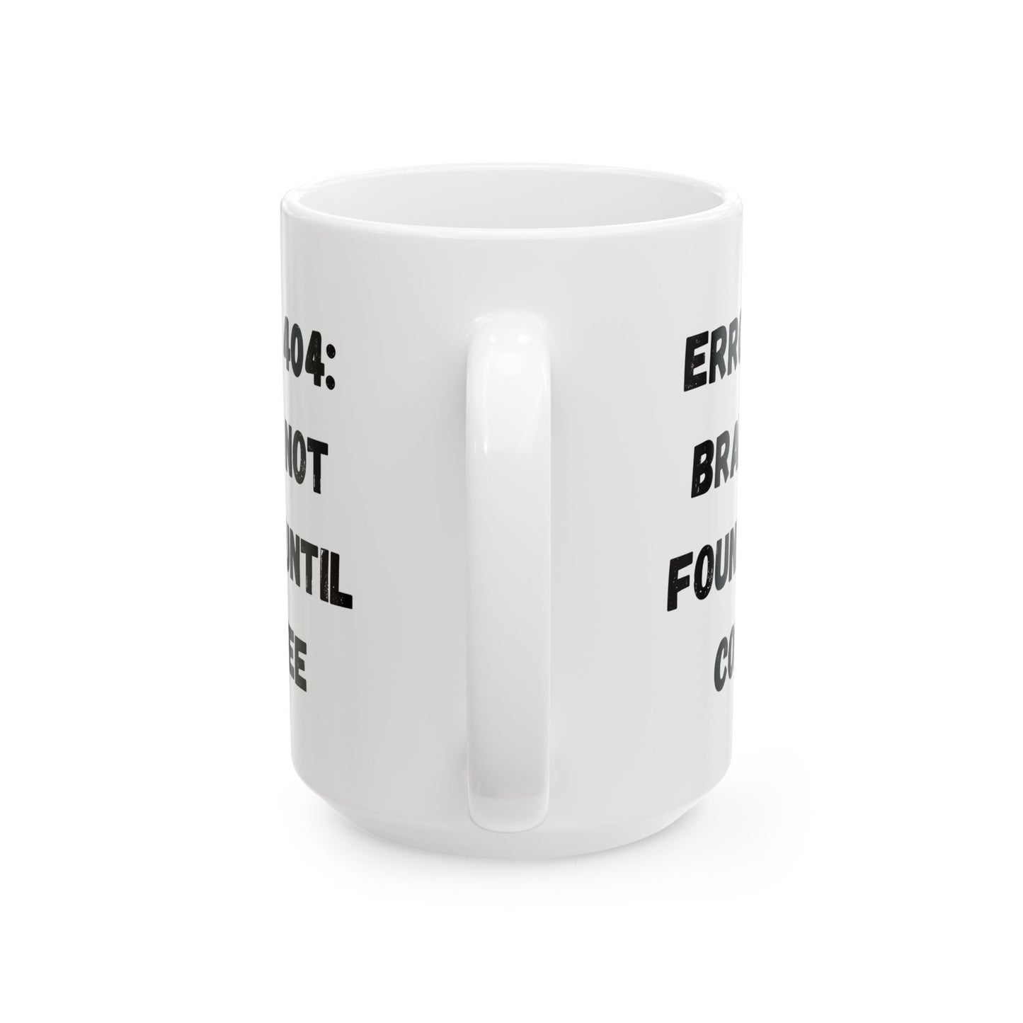Funny Error 404 Ceramic Mug - Perfect Gift for Tech Lovers