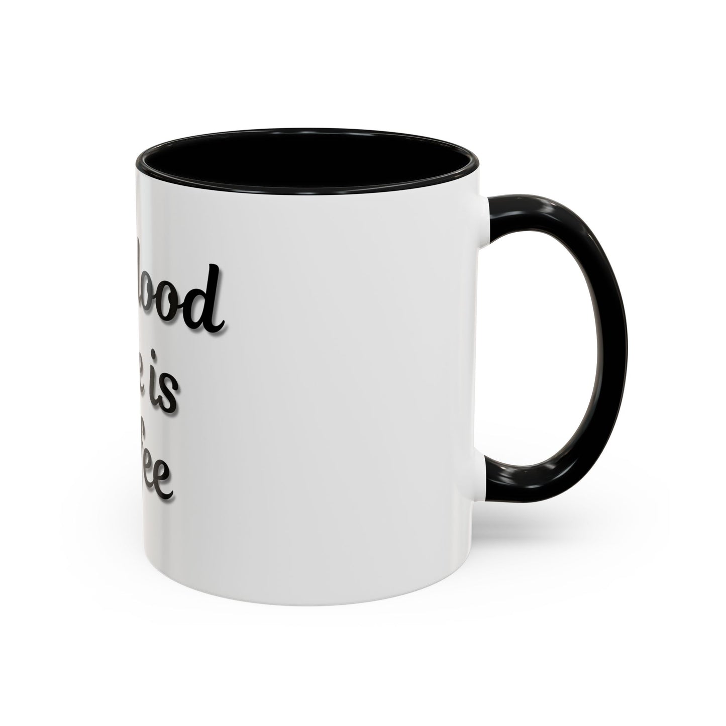 My Blood Type is Coffee Accent Mug - Perfect Gift for Coffee Lovers