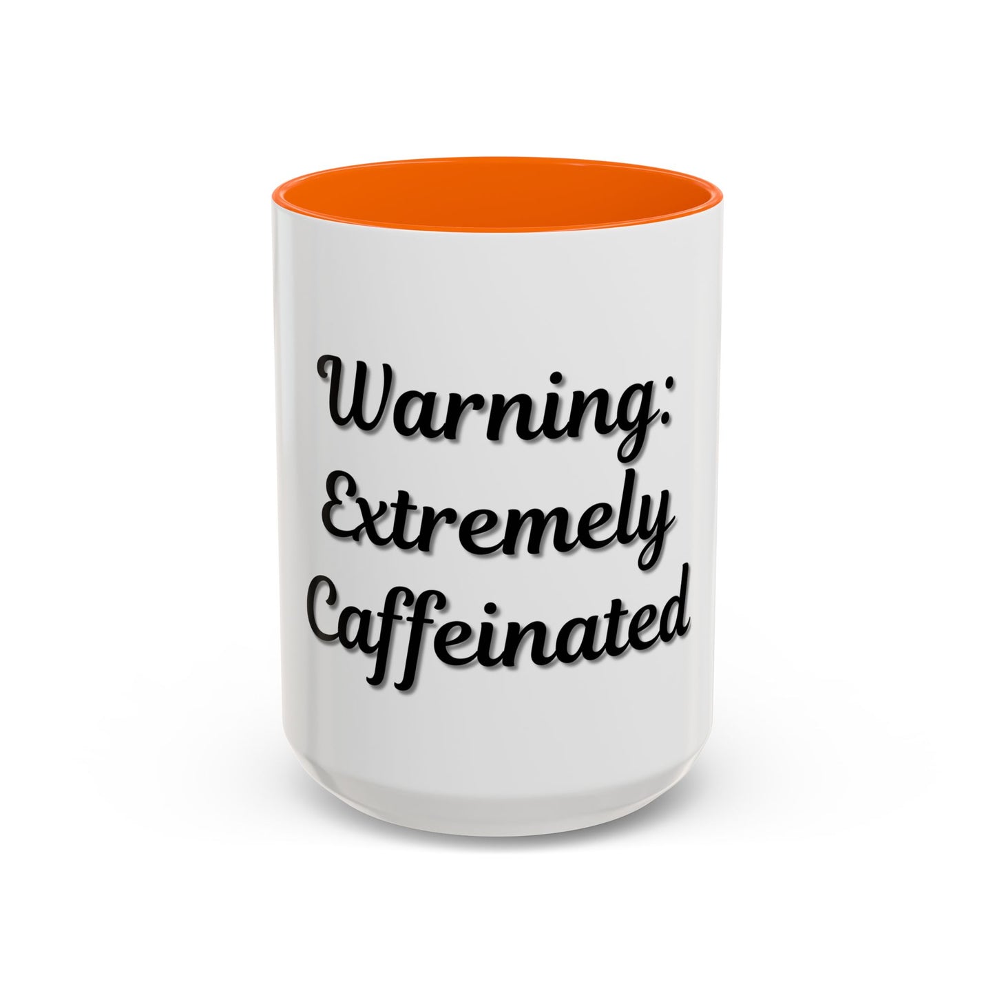 Funny Warning Coffee Mug - Extremely Caffeinated | Perfect Gift for Coffee Lovers