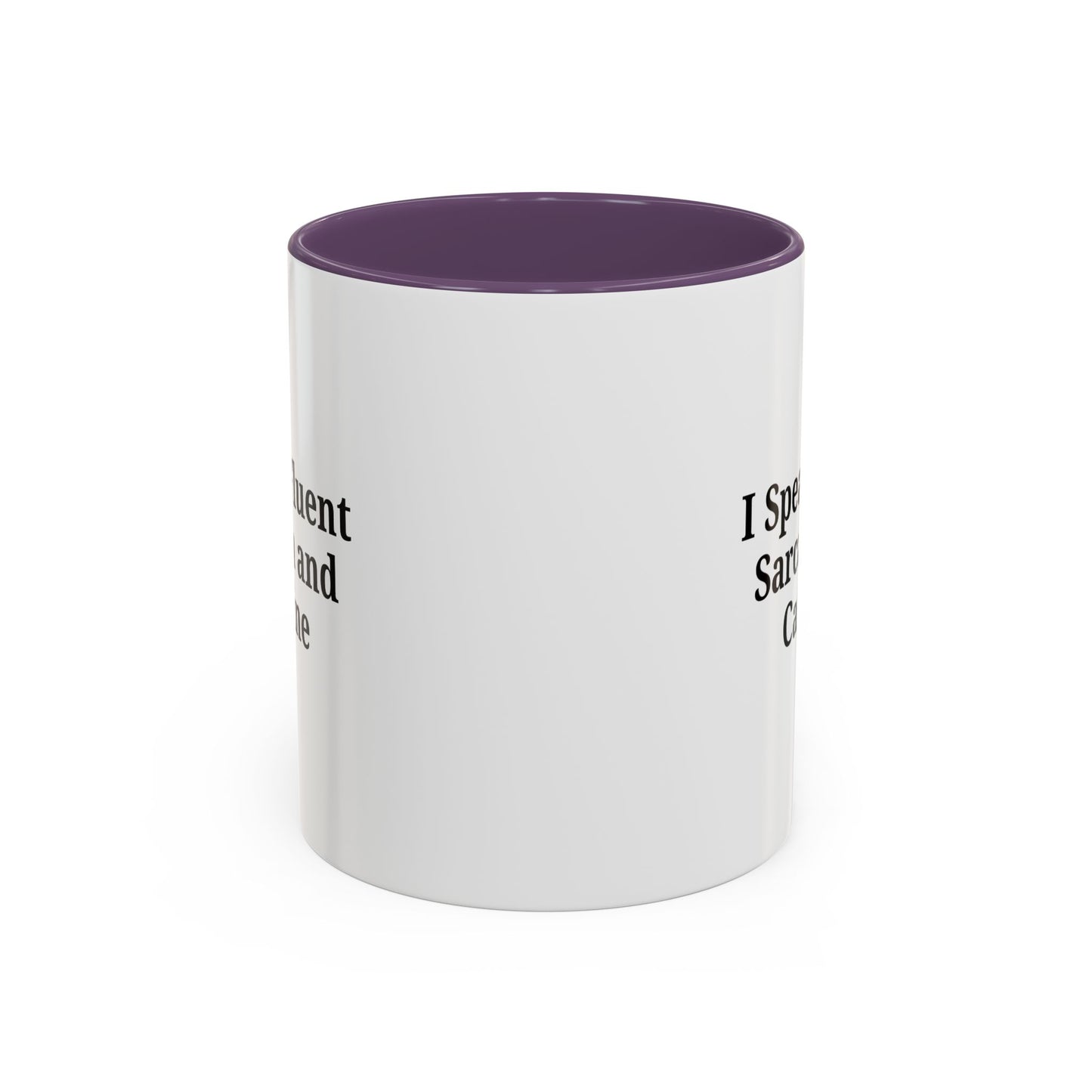 Sarcastic Accent Coffee Mug, Funny Gift for Coffee Lovers, Perfect for Office, Birthdays, Humor Lovers, Black Handle Mug