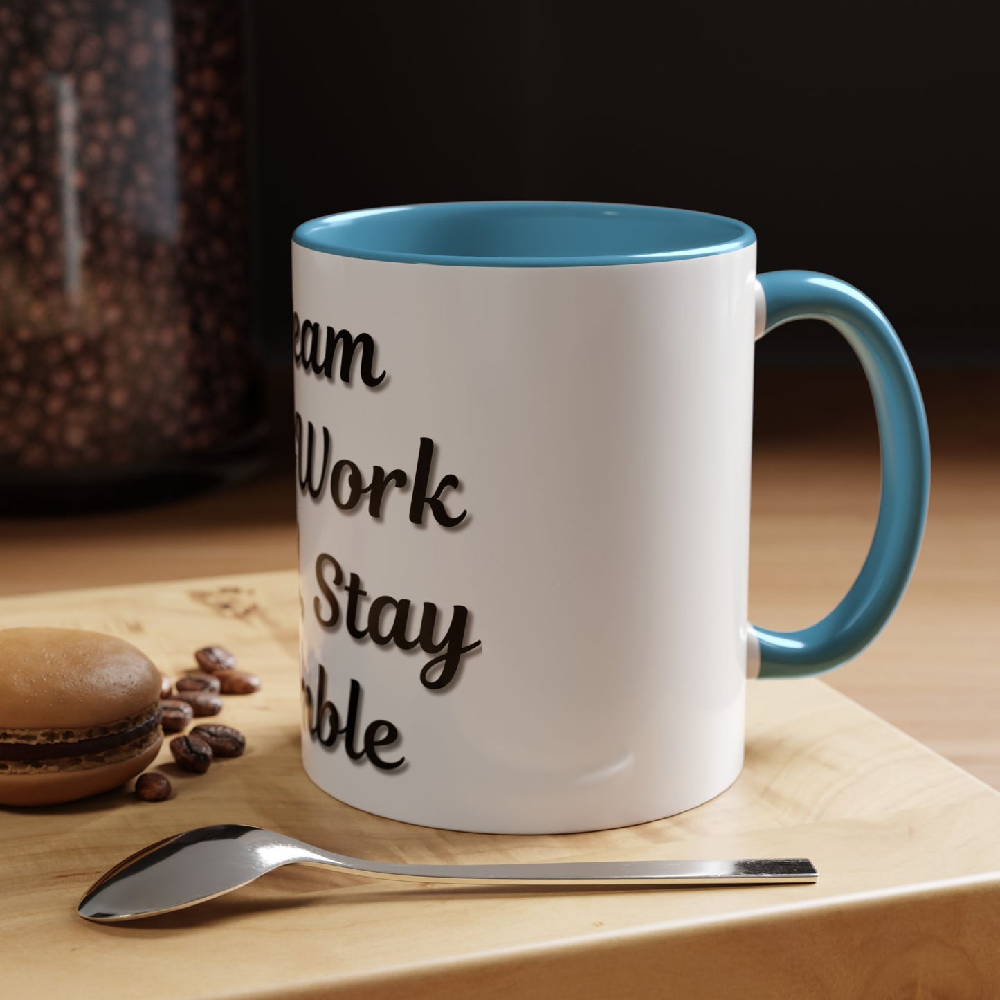 Inspirational Accent Coffee Mug - "Dream Big, Work Hard, Stay Humble" - Motivational 11/15oz