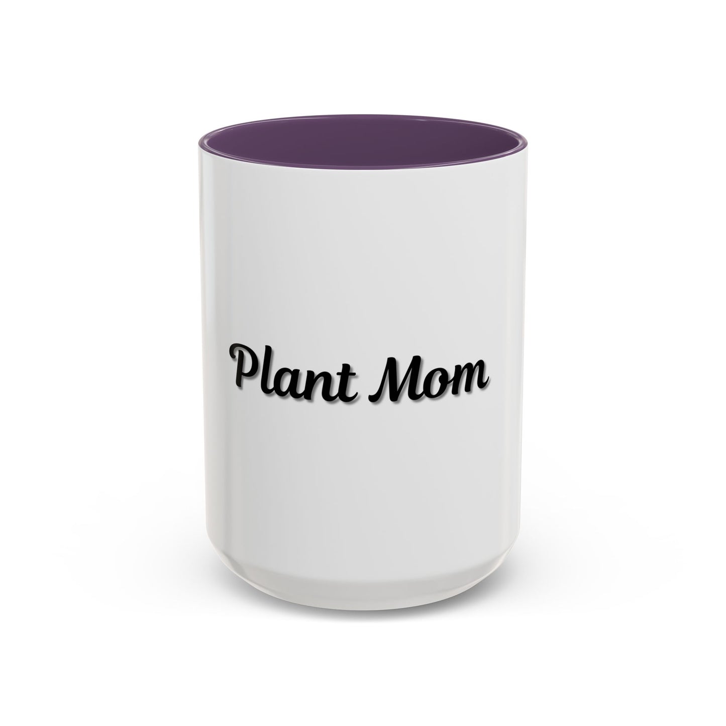 Plant Mom Coffee Mug - 11oz & 15oz Accent Mug for Gardening Enthusiasts
