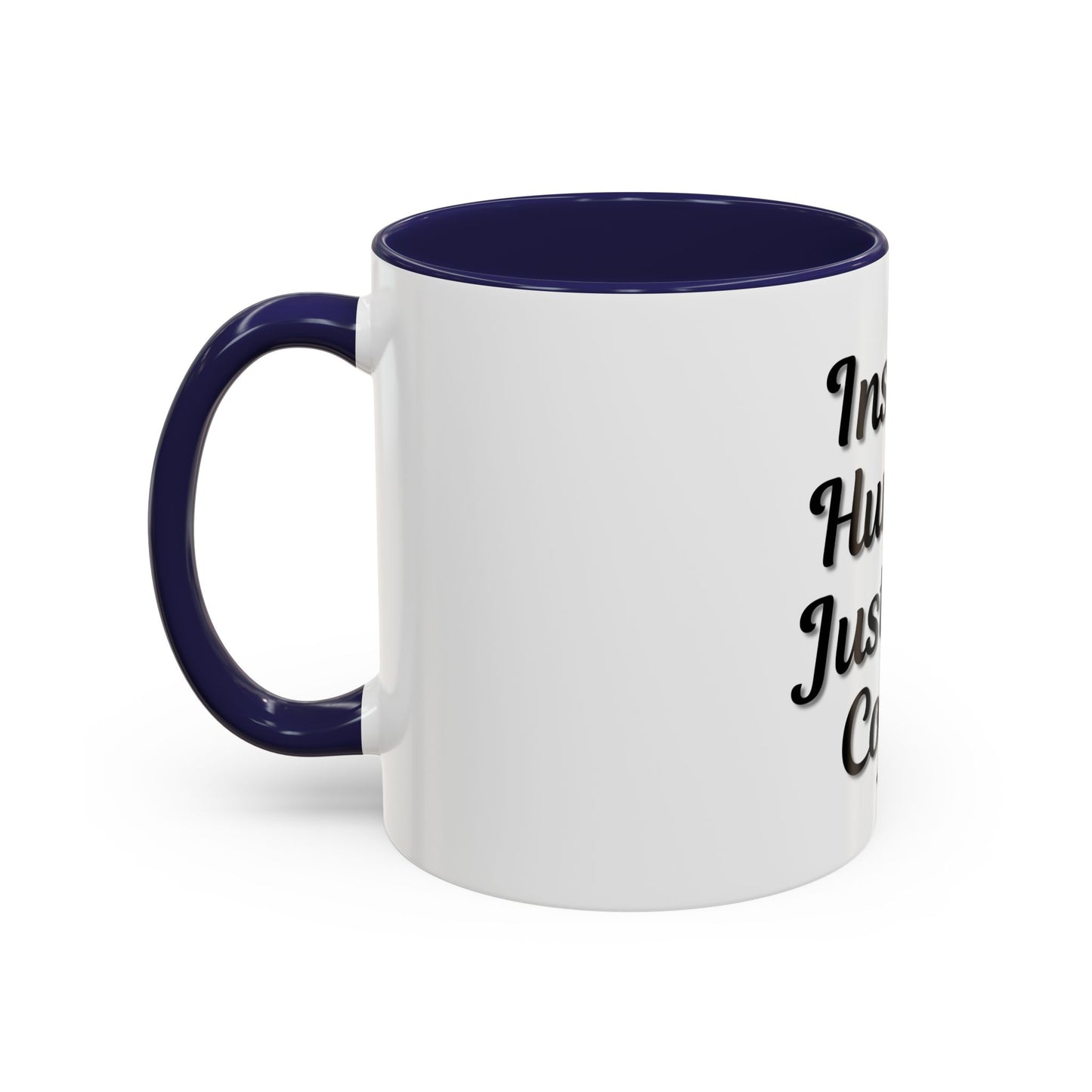 Inspirational Accent Coffee Mug - 'Instant Human, Just Add Coffee' - Perfect Gift for Coffee Lovers