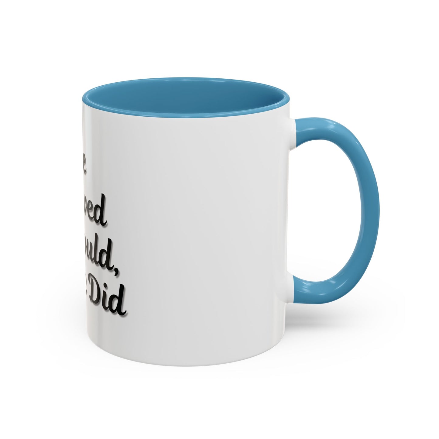 Inspiring Accent Coffee Mug - 'She Believed She Could, So She Did' - 11oz & 15oz