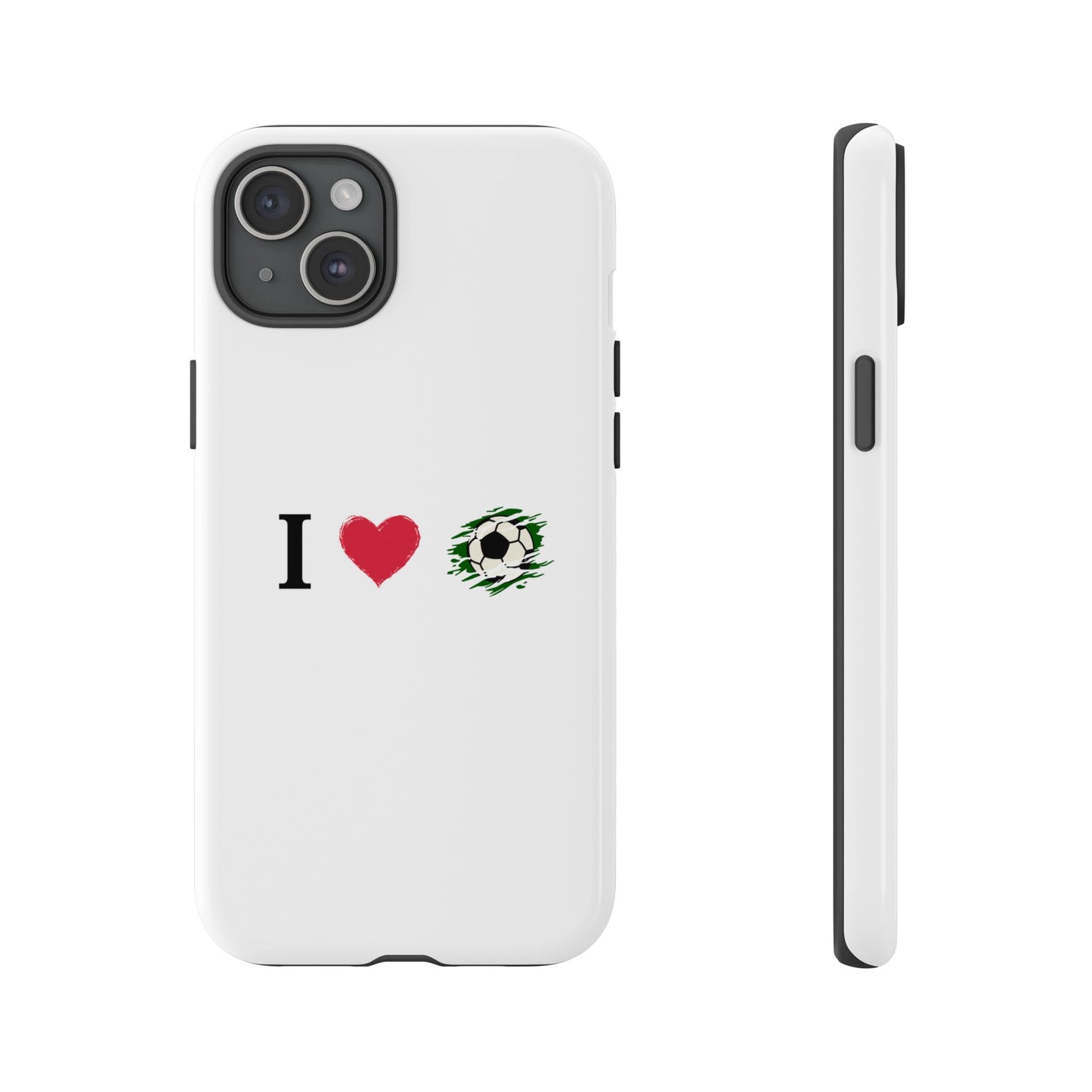 Soccer Phone Case, I Love Soccer, Tough Case Cover, Sporty Phone Accessories, Gift for Soccer Lovers, Unique Soccer Design
