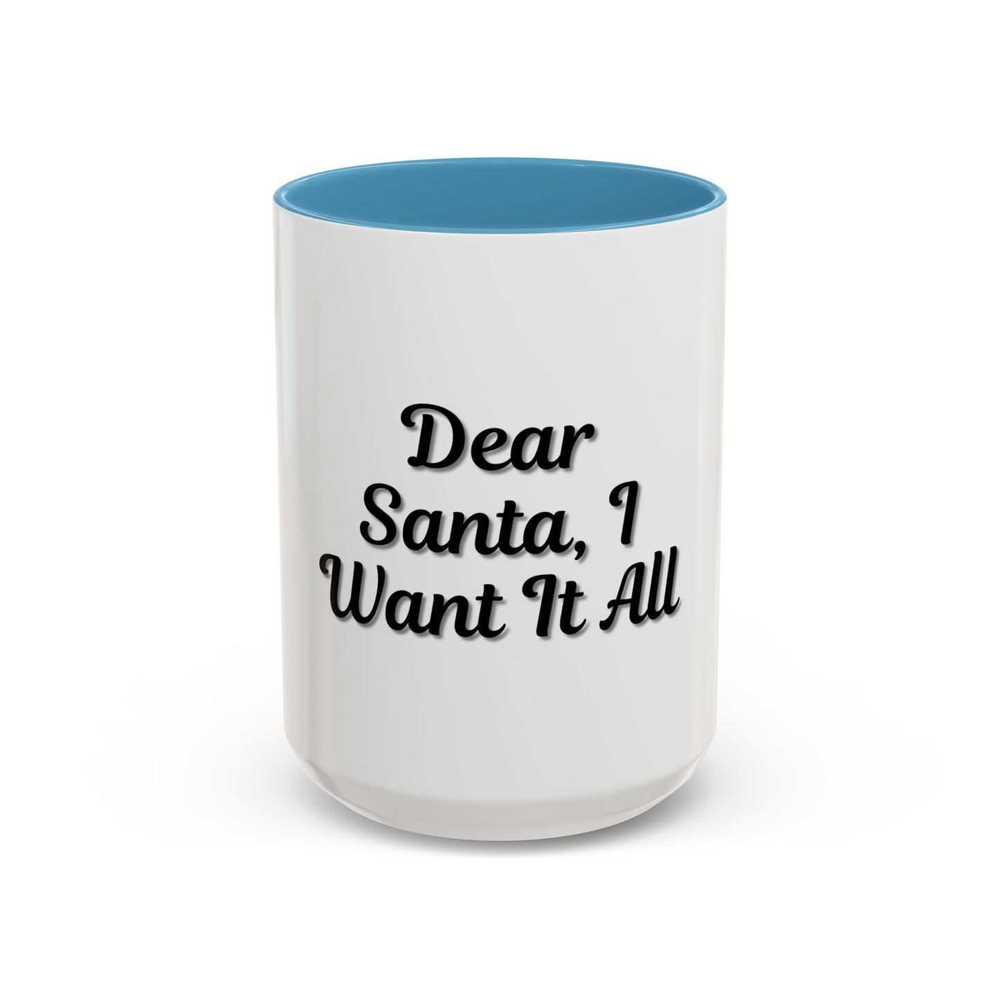 Dear Santa Accent Coffee Mug - Fun Holiday Mug for Christmas Enthusiasts