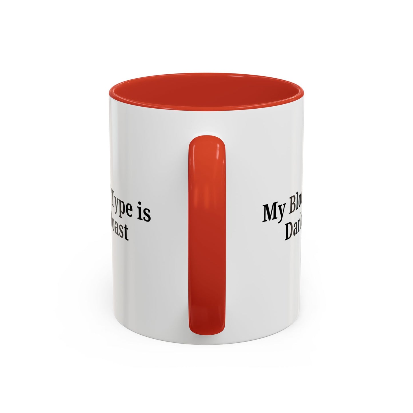My Blood Type is Dark Roast Coffee Mug